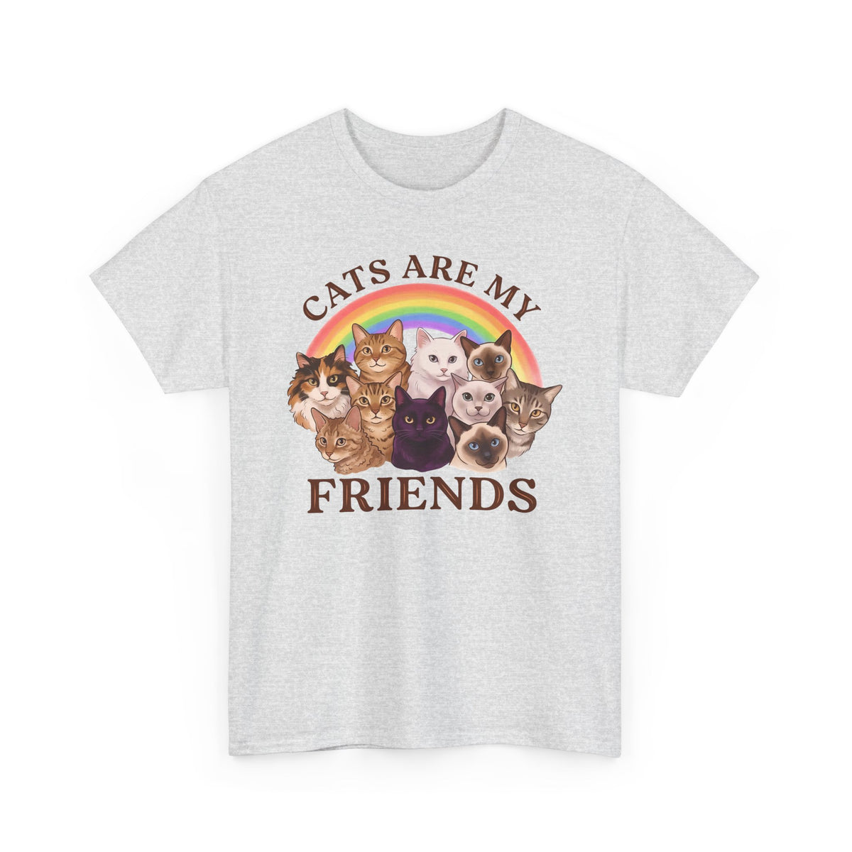 Cats Are My Friends T-Shirt — Funny Cat Lover Tee