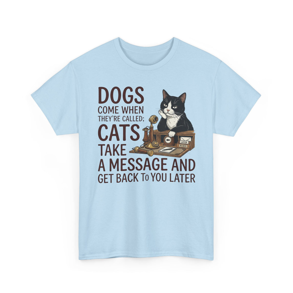 Cats Take a Message Tee — Funny Cat Lover T-Shirt