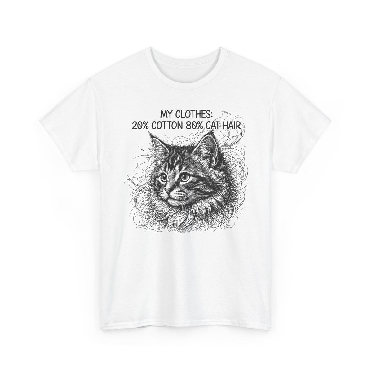 Cat Hair Tee — "My Clothes: 20% Cotton 80% Cat Hair" Graphic T-Shirt