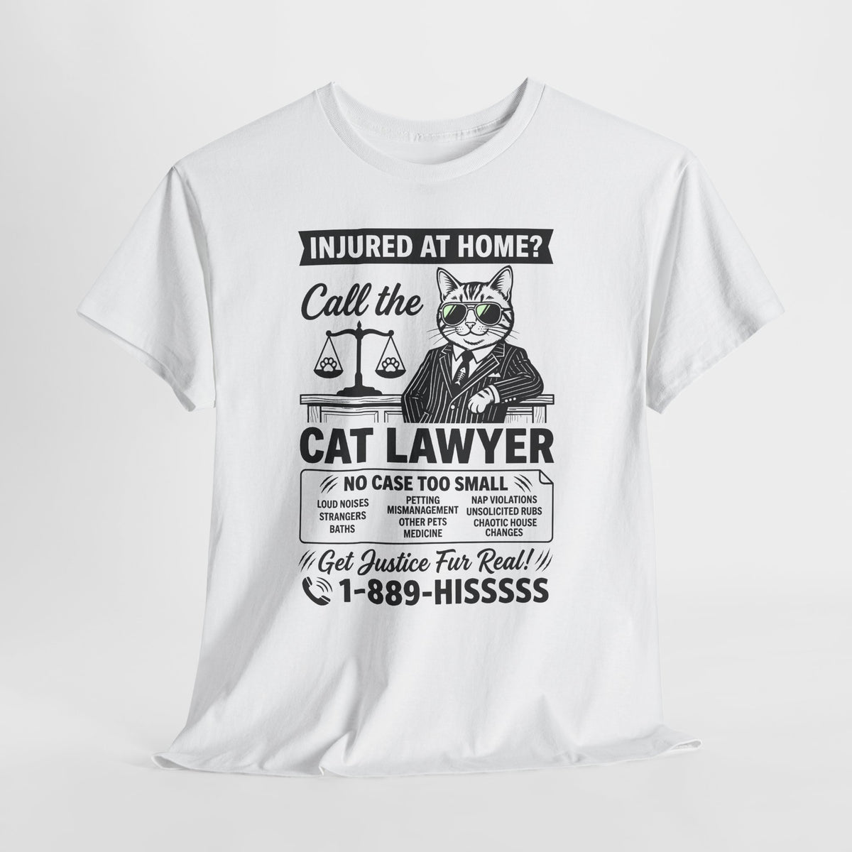 Cat Lawyer T‑Shirt – Funny Injured at Home Legal Cat Tee (Call the Cat Lawyer)