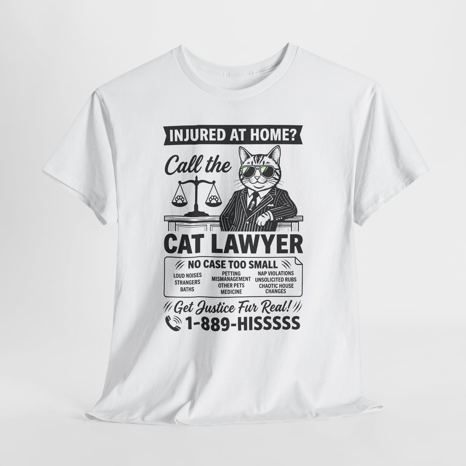 Cat Lawyer T‑Shirt – Funny Injured at Home Legal Cat Tee (Call the Cat Lawyer)