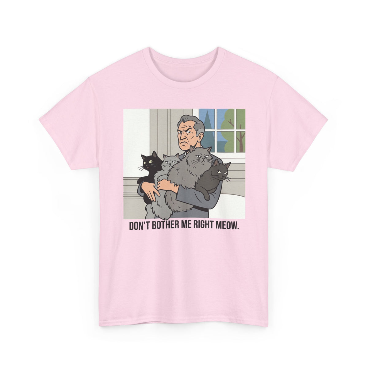 T‑Shirt — "Don't Bother Me Right Meow" Cat Lounge Graphic Tee