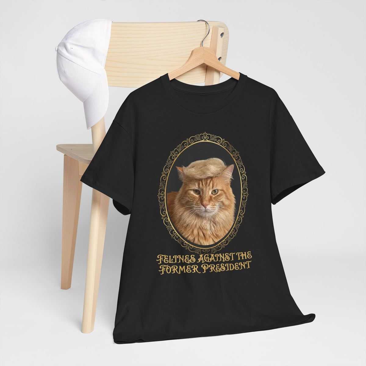 Felines Against The Former President T-Shirt