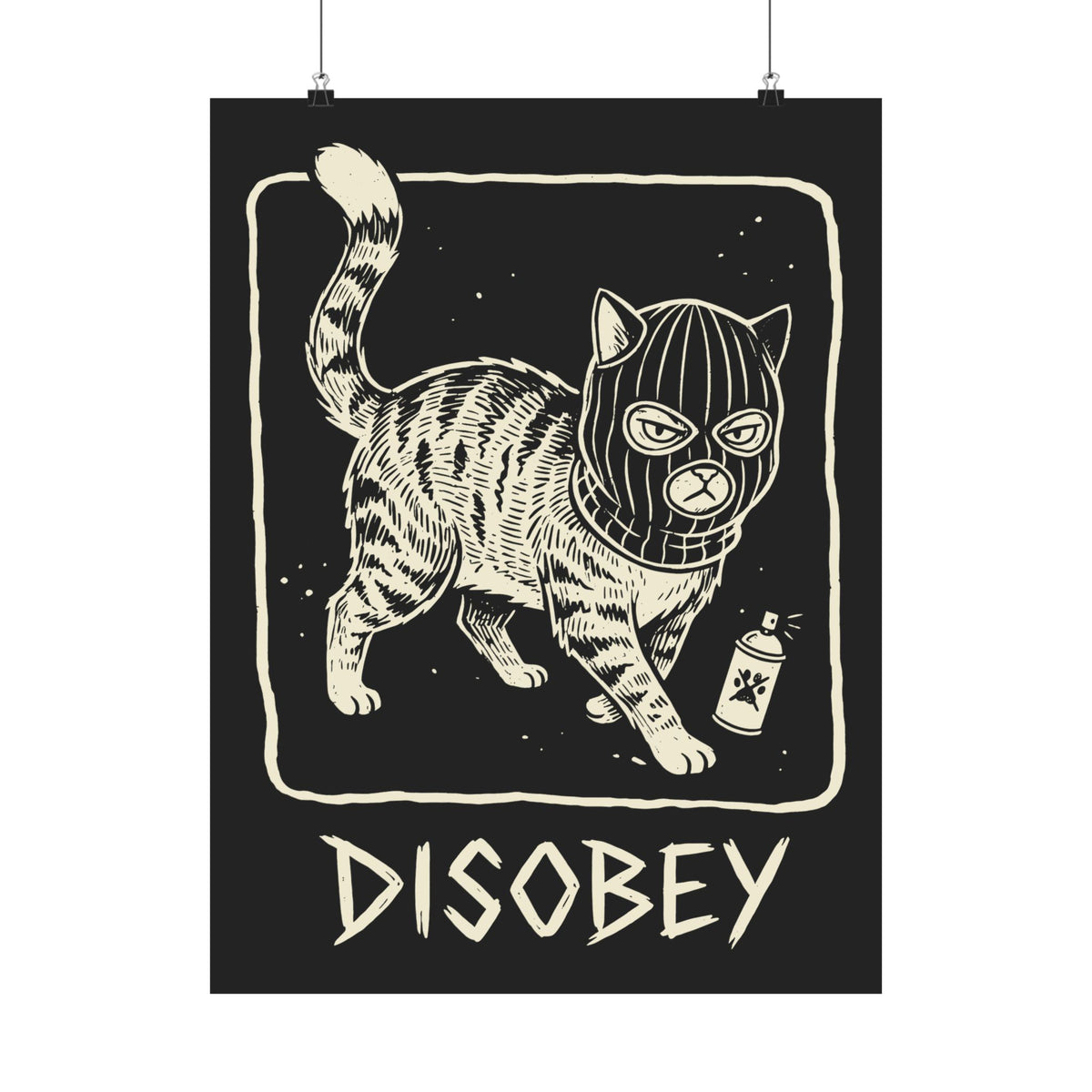 Cat Disobey Poster — Funny Rebellious Cat Poster for Cat Lovers