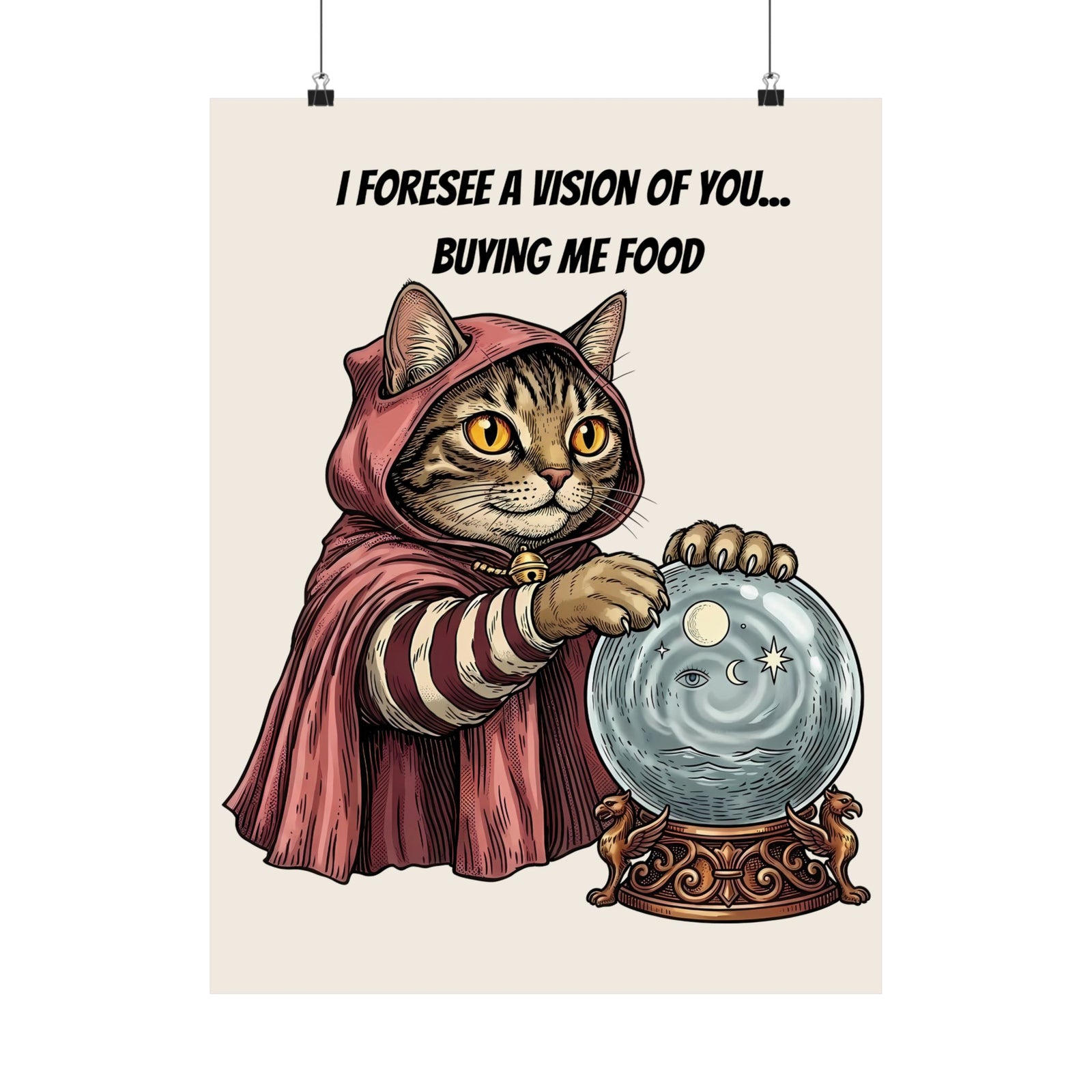 Cats Foresee A Vision Of You Buying Them Food Poster
