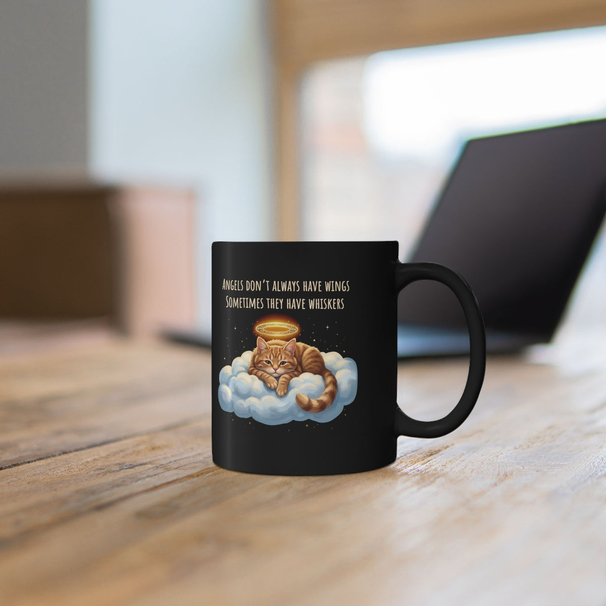 Cat Black Mug — "Angels Don't Always Have Wings, Sometimes They Have Whiskers"