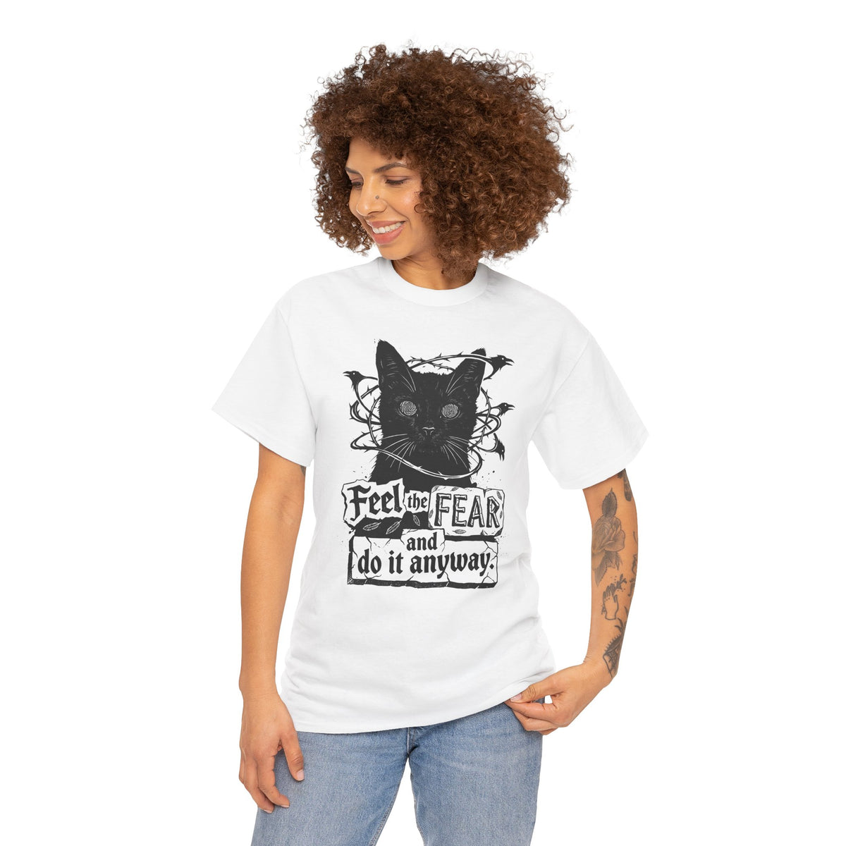 Feel And Fear Do It Anyway T-Shirt — Black Cat Inspirational Tee