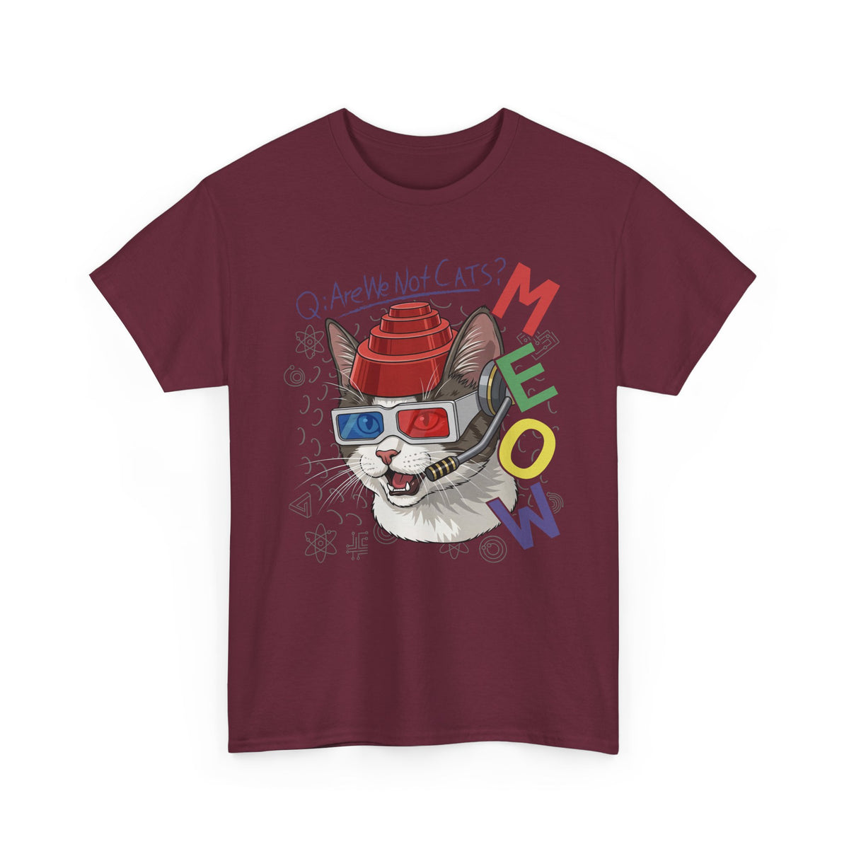 Meow Are We Not Cats T-Shirt