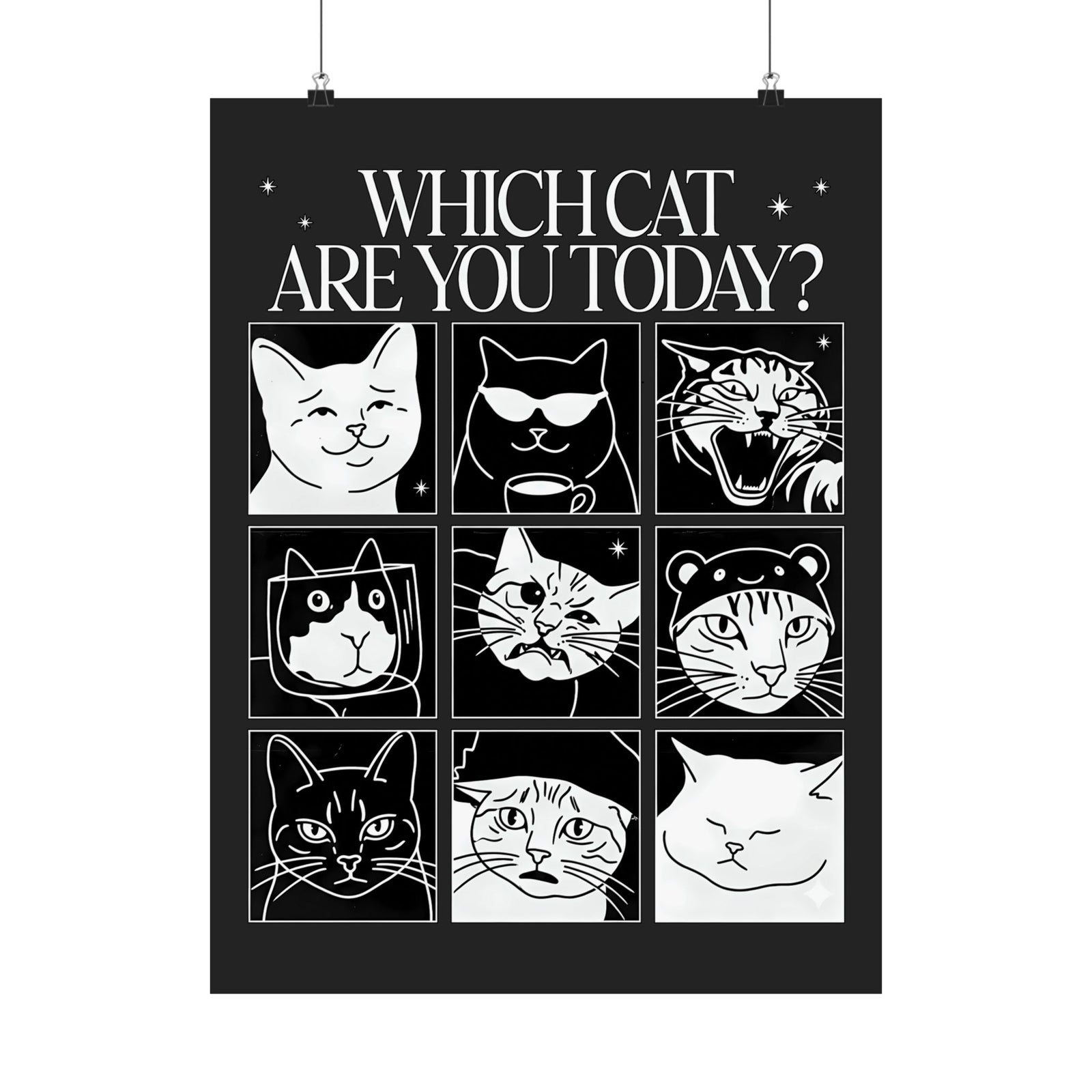 Which Cat You Choose Today Poster — Playful Cat Lover Graphic Poster