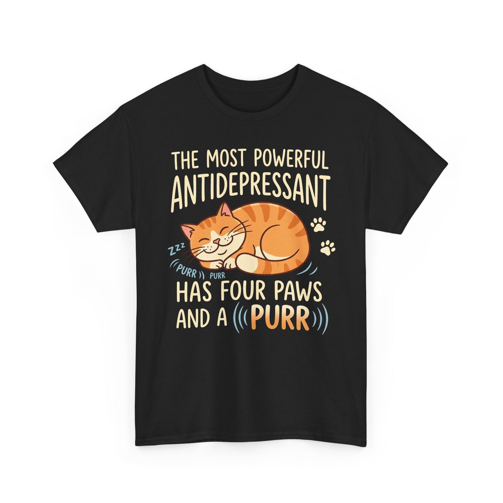 Cat Lover T-Shirt — “The Most Powerful Antidepressant Has Four Paws and a Purr”