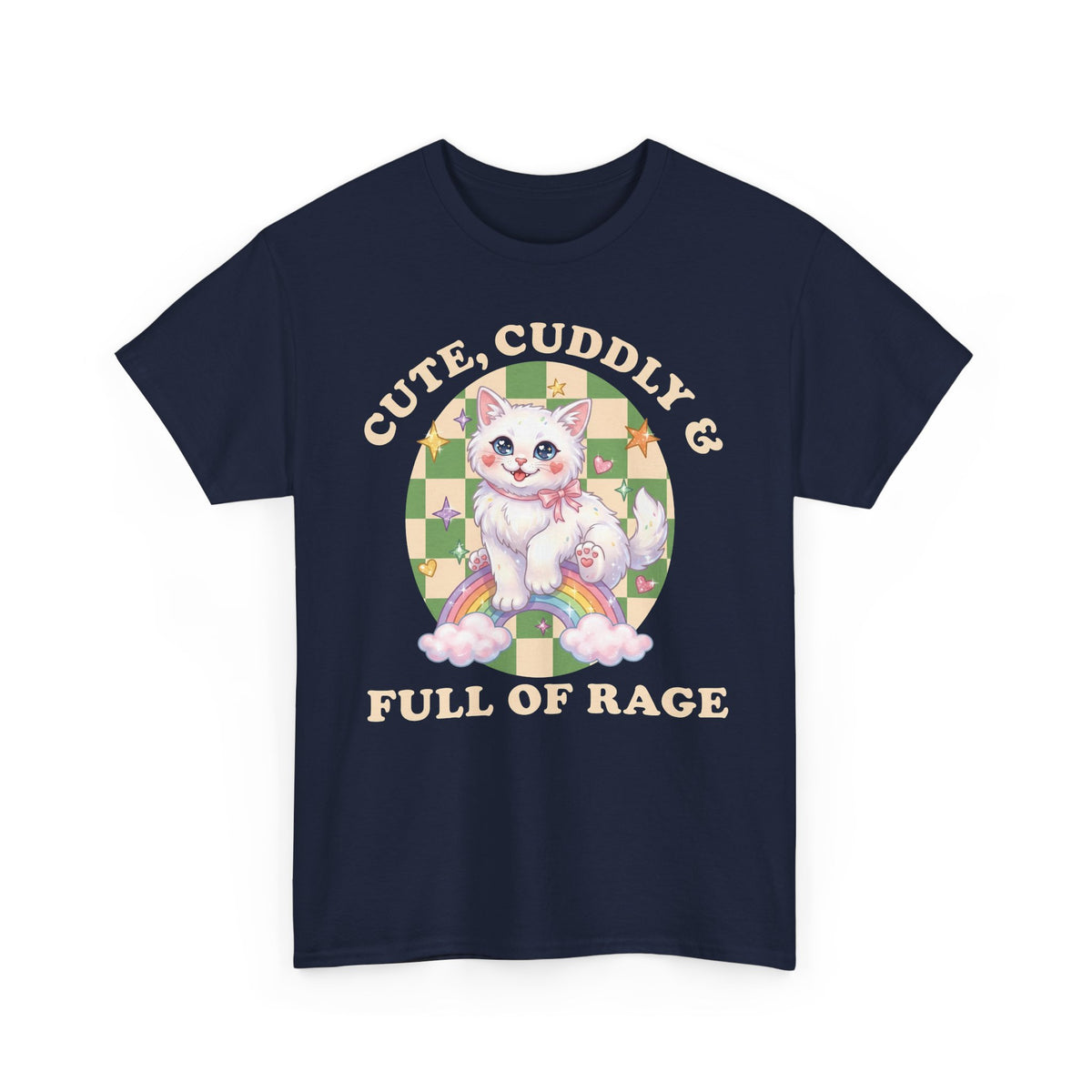 Cute Cuddly & Full of Rage T-Shirt — Funny Kawaii Kitten Graphic Tee