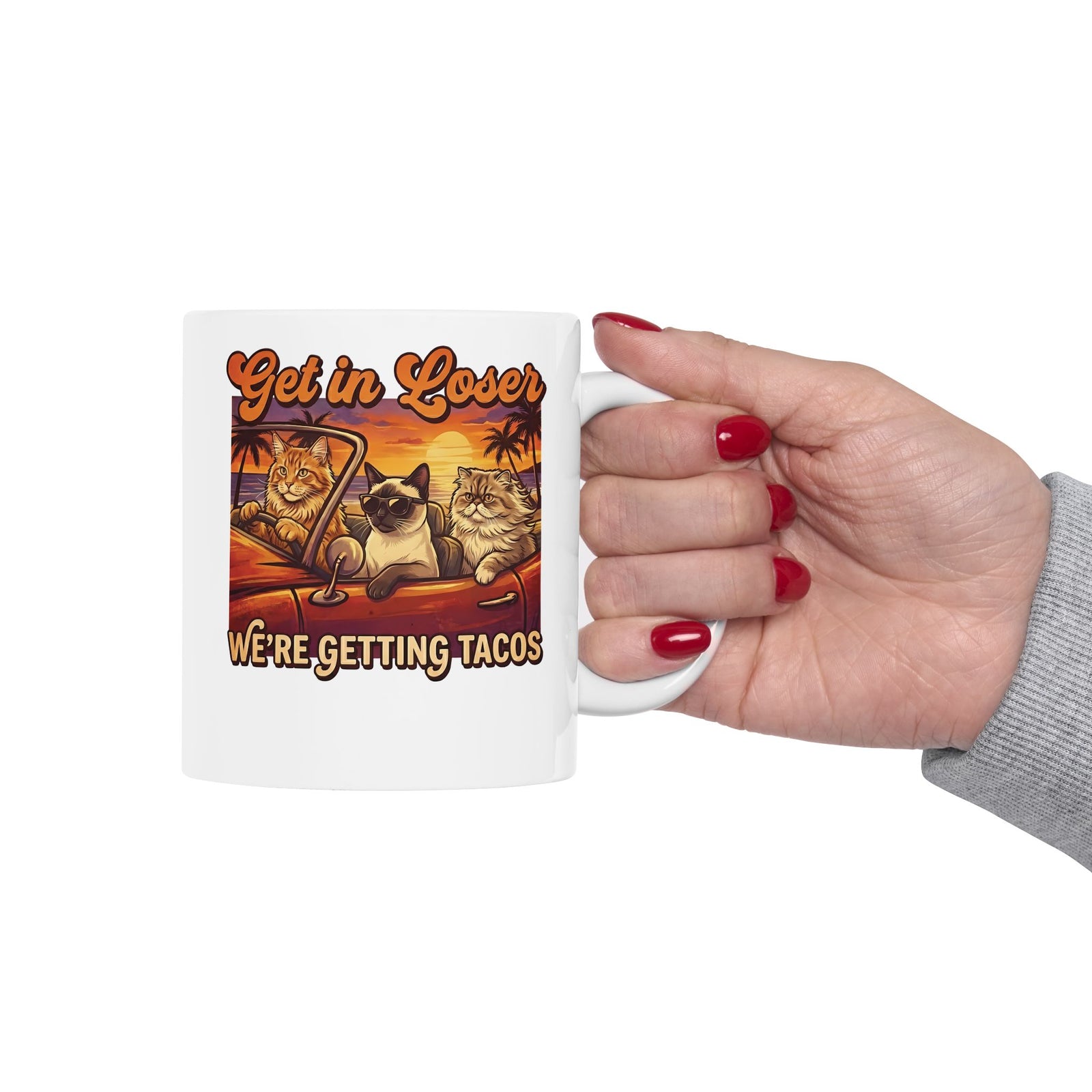 Get In Losers We're Getting Tacos Cats Ceramic Mug