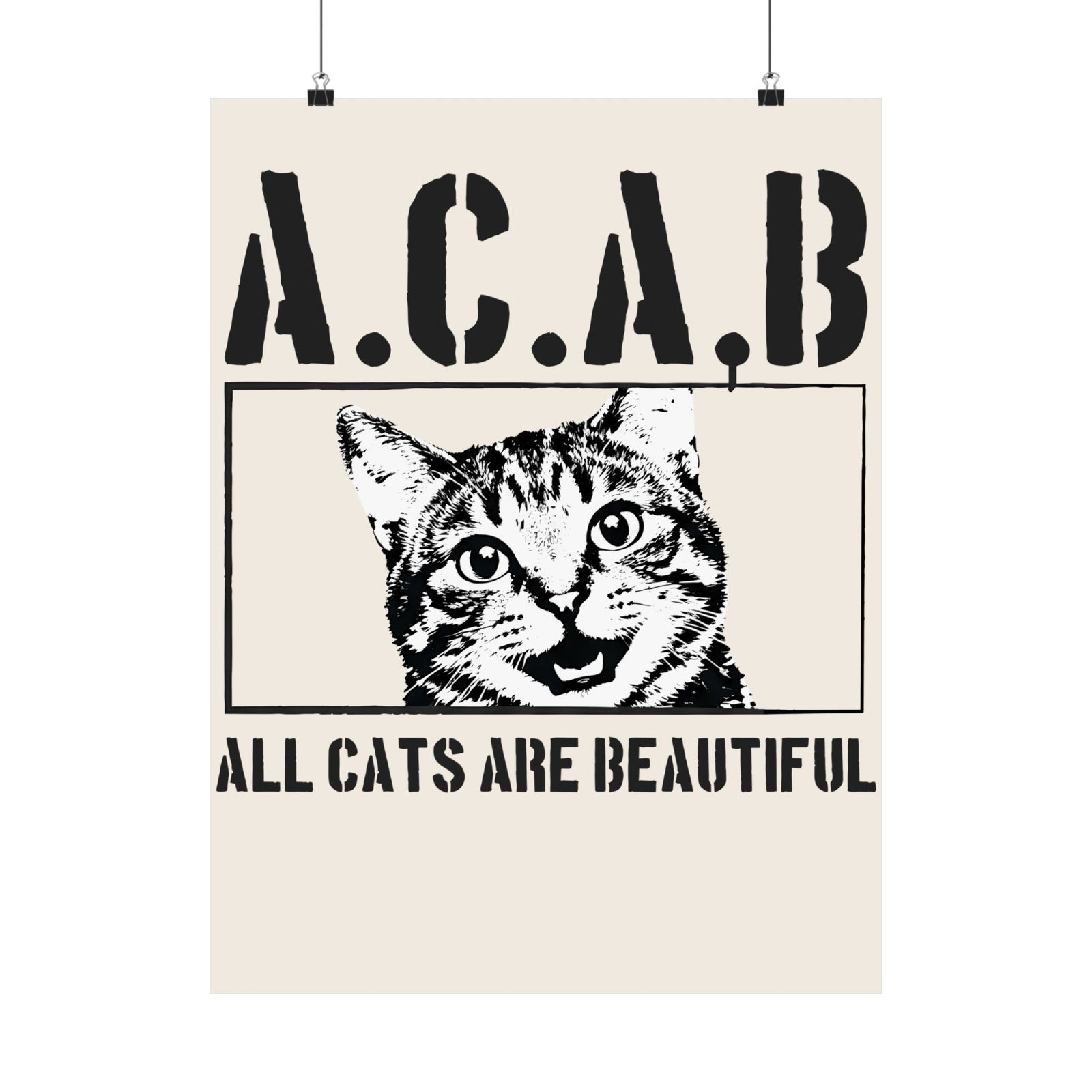 ACAB “All Cats Are Beautiful” Poster — Cute Cat Lover Graphic Poster