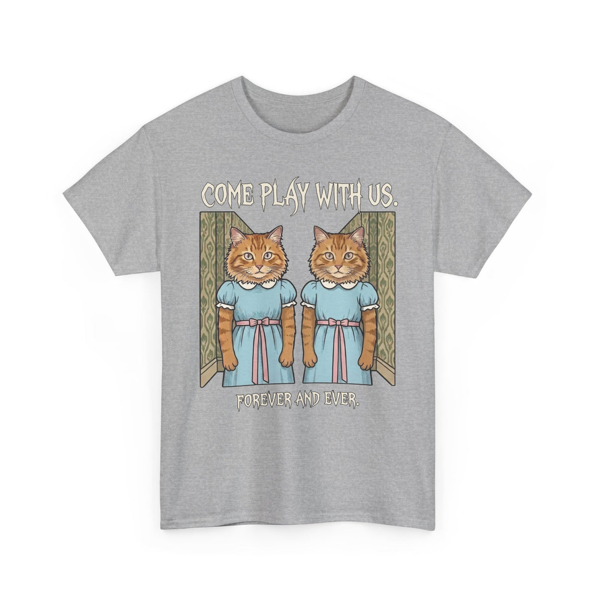 Cat Twins "Come Play With Us Forever and Ever" T-Shirt