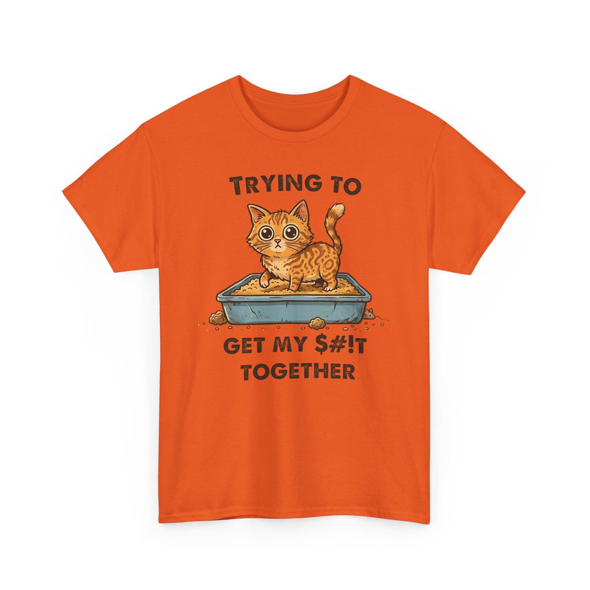 Funny Cat 'Trying To Get My Sh!t Together' T-Shirt