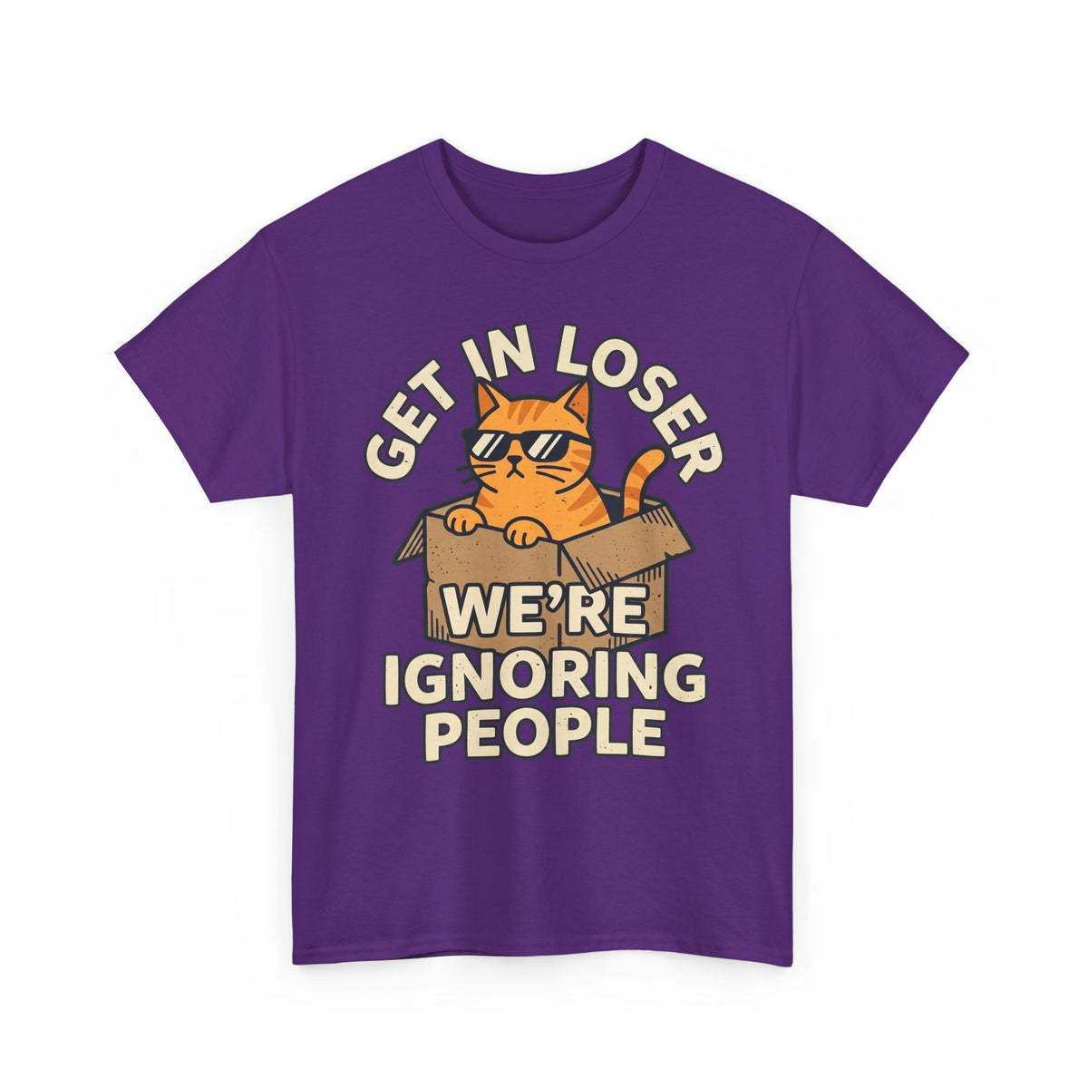 Get In Loser, We're Ignoring People Funny Cat Graphic Tee