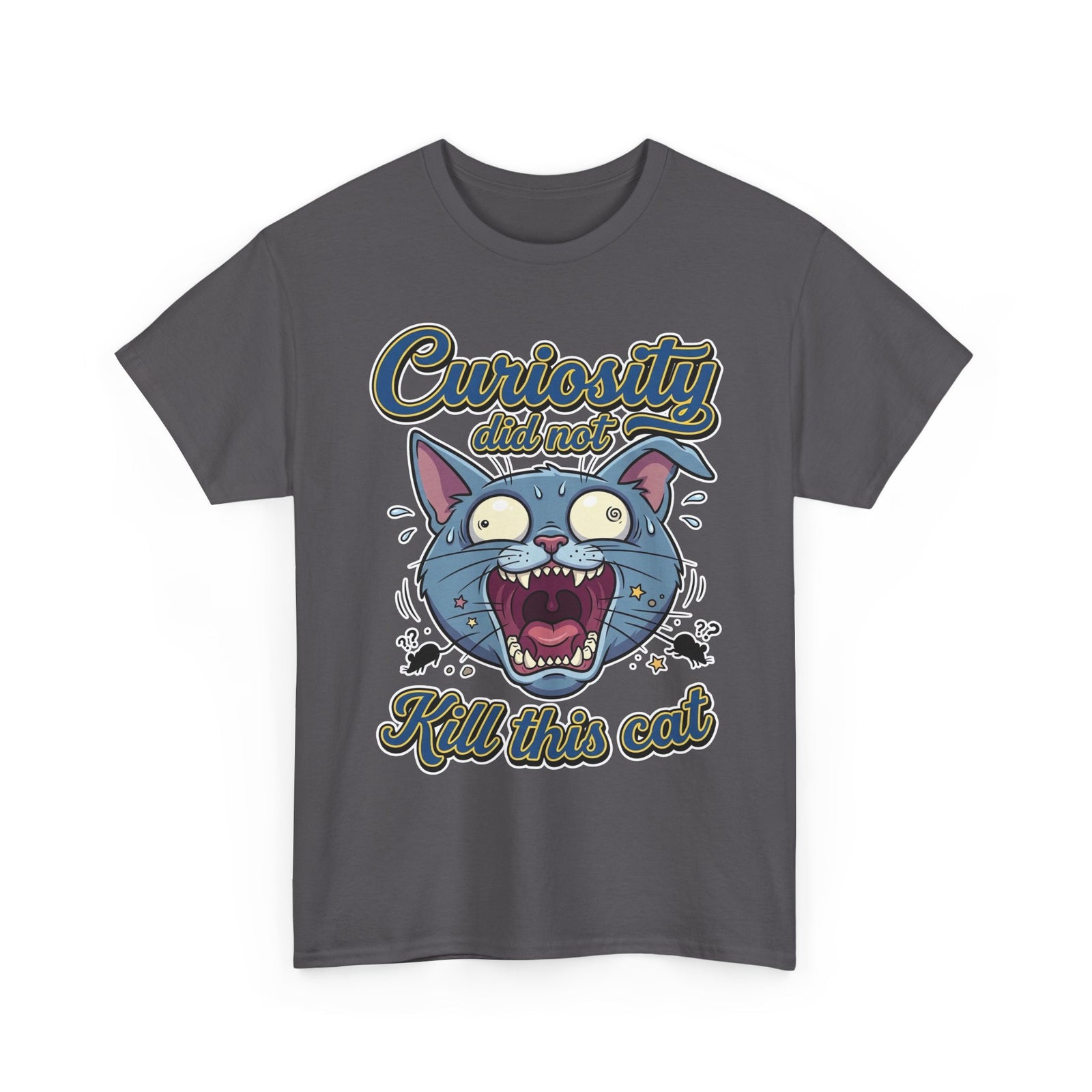 Curiosity Did Not Kill This Cat T-Shirt — Funny Panicking Cat Tee
