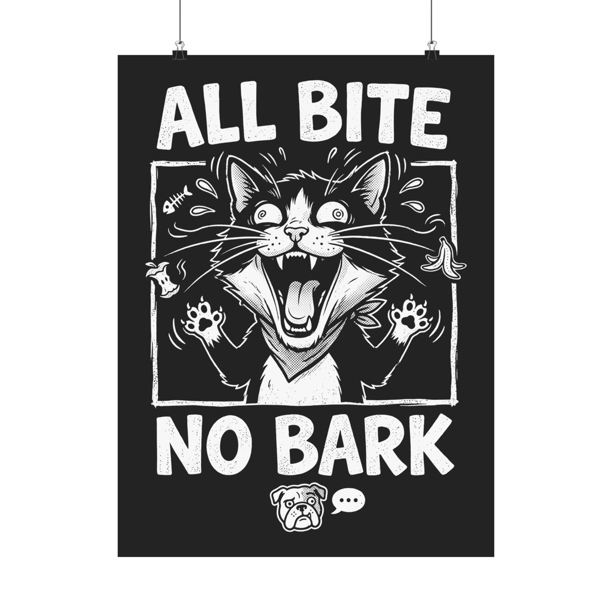 Cat All Bite No Bark Poster — Funny Cat Lover Poster