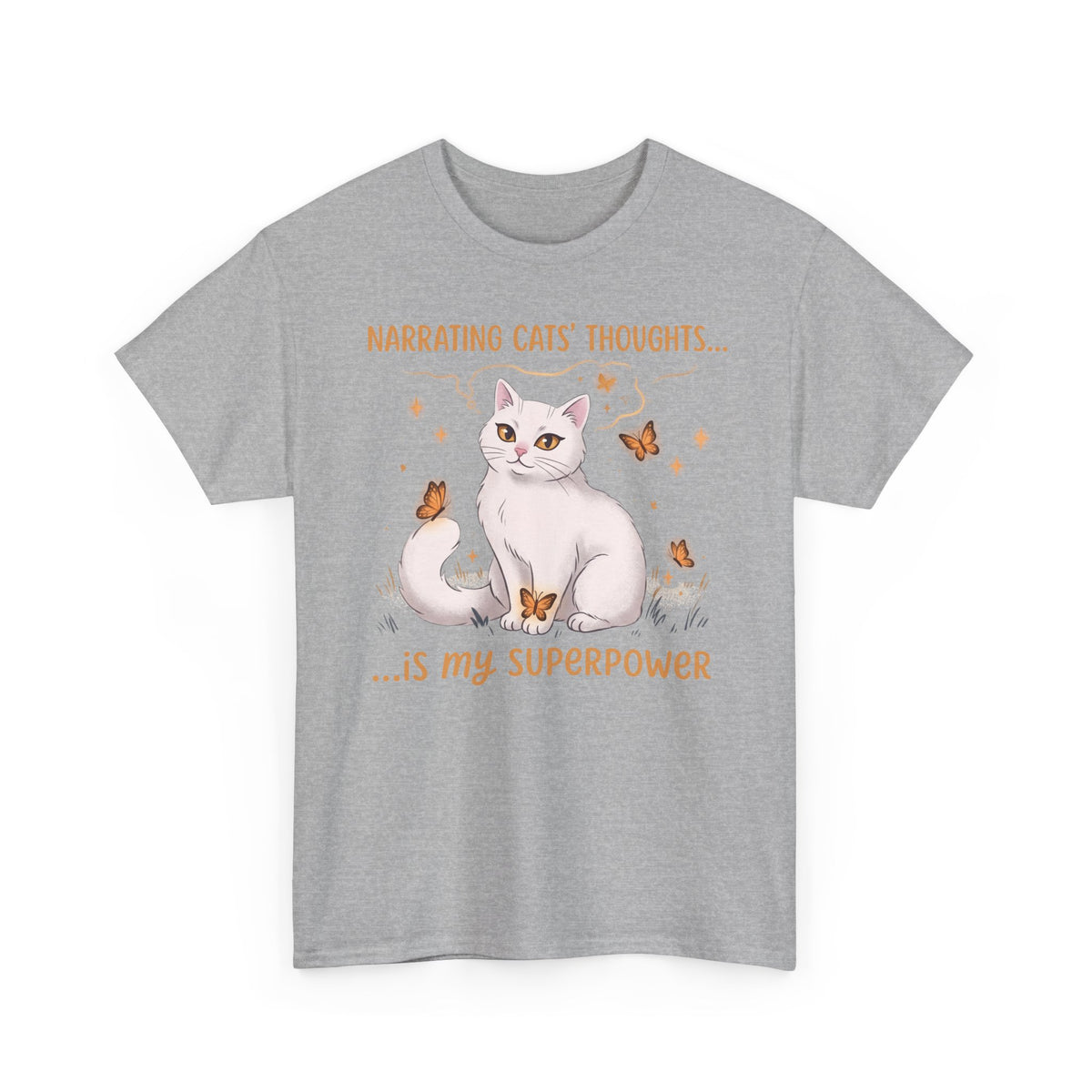 Narrating Cats' Thoughts T-Shirt — "My Superpower" Cat Lover Tee