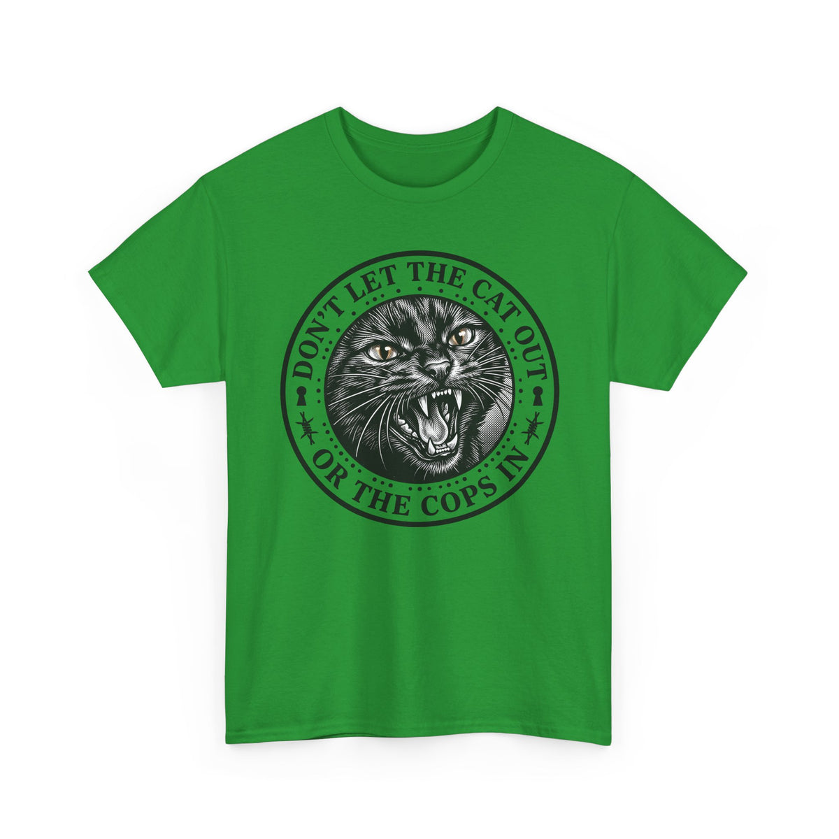 Don't Let The Cat Out T-Shirt — Funny Cat Lover Tee
