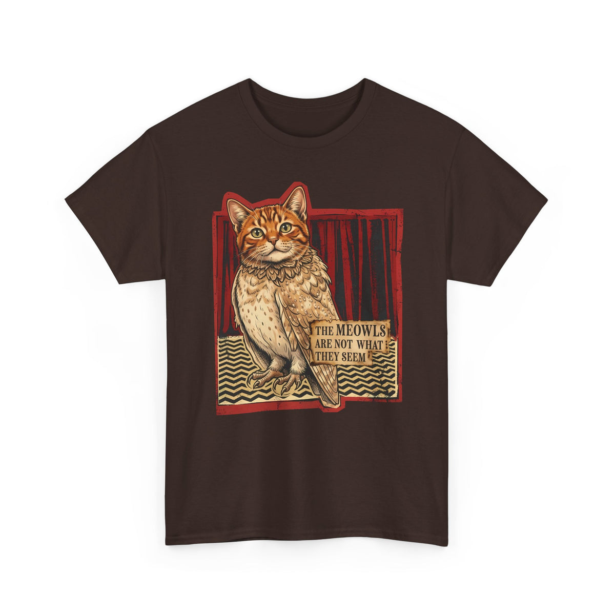 Meowls Are Not What They Seem T-Shirt — Mysterious Cat Quote Tee