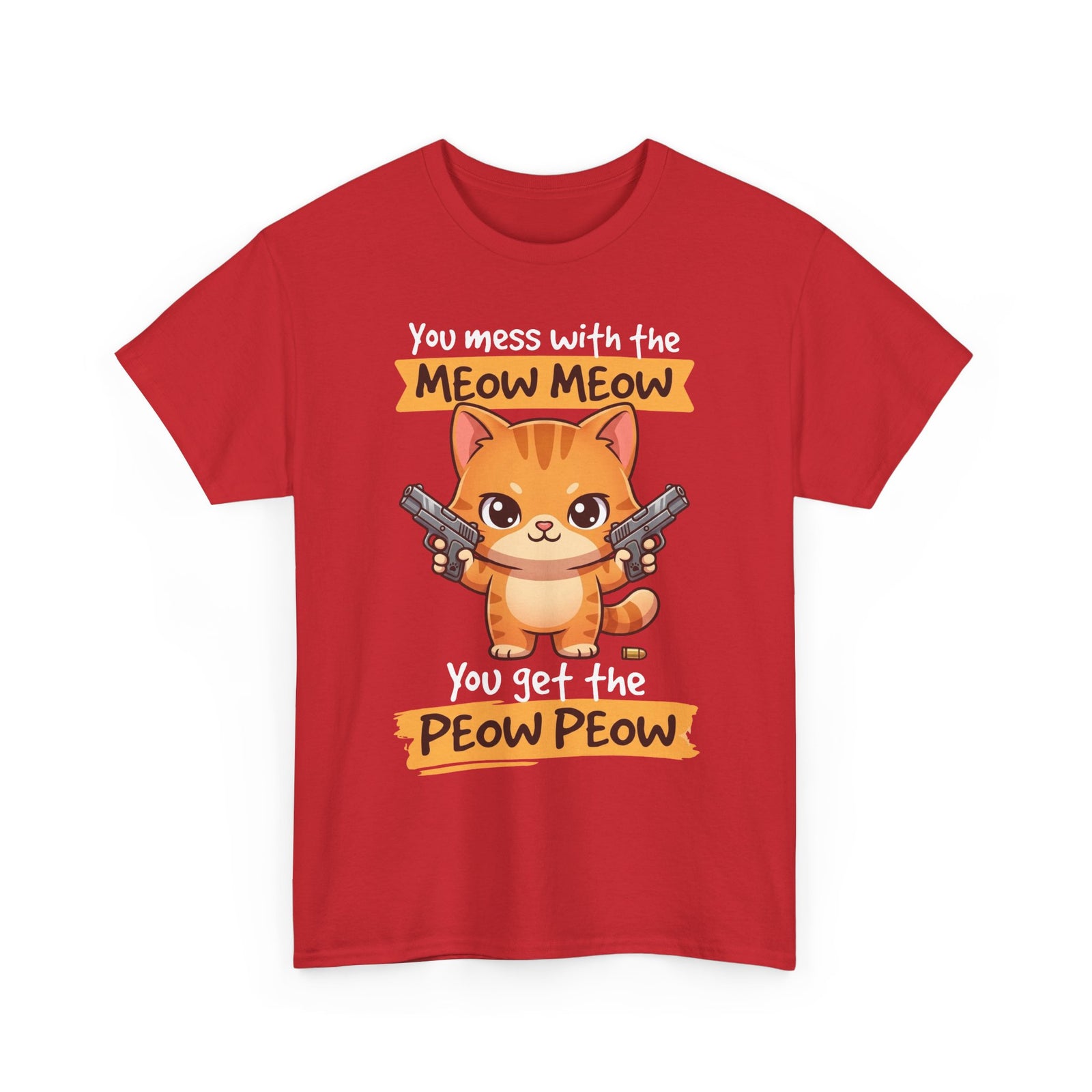 You Mess with the Meow Meow You Get the Peow Peow Cat T-Shirt
