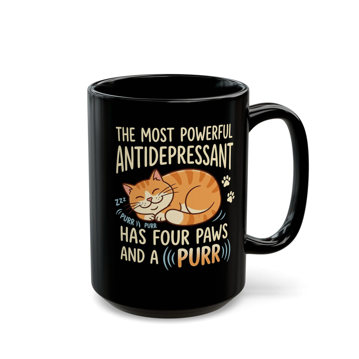 Cat Lover Black Mug — “The Most Powerful Antidepressant Has Four Paws and a Purr”