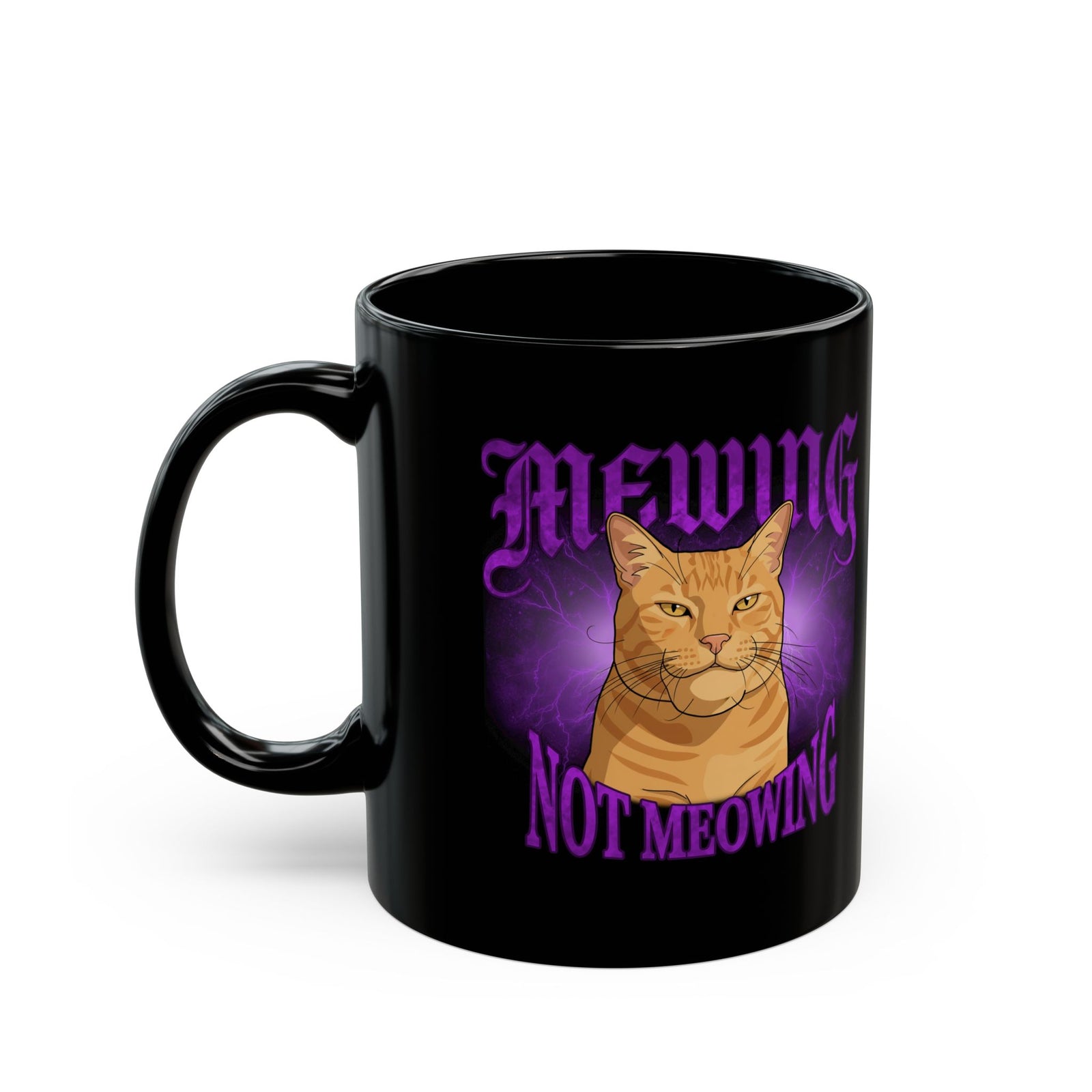 Mewing Not Meowing Cat Black Mug