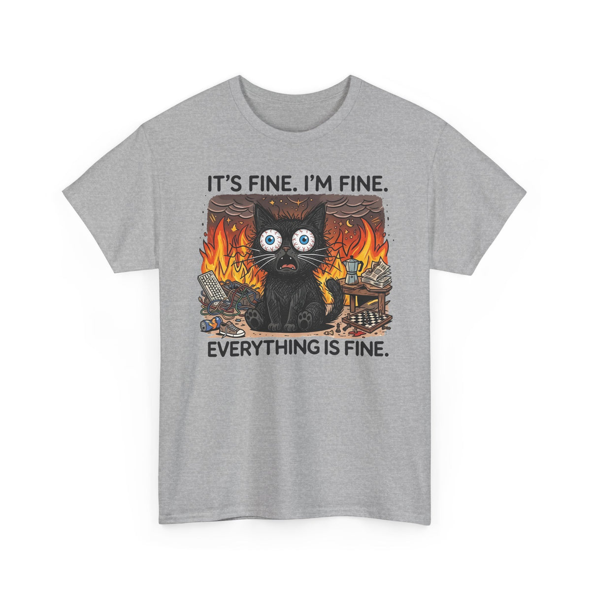 It's Fine I'm Fine Cat T-Shirt