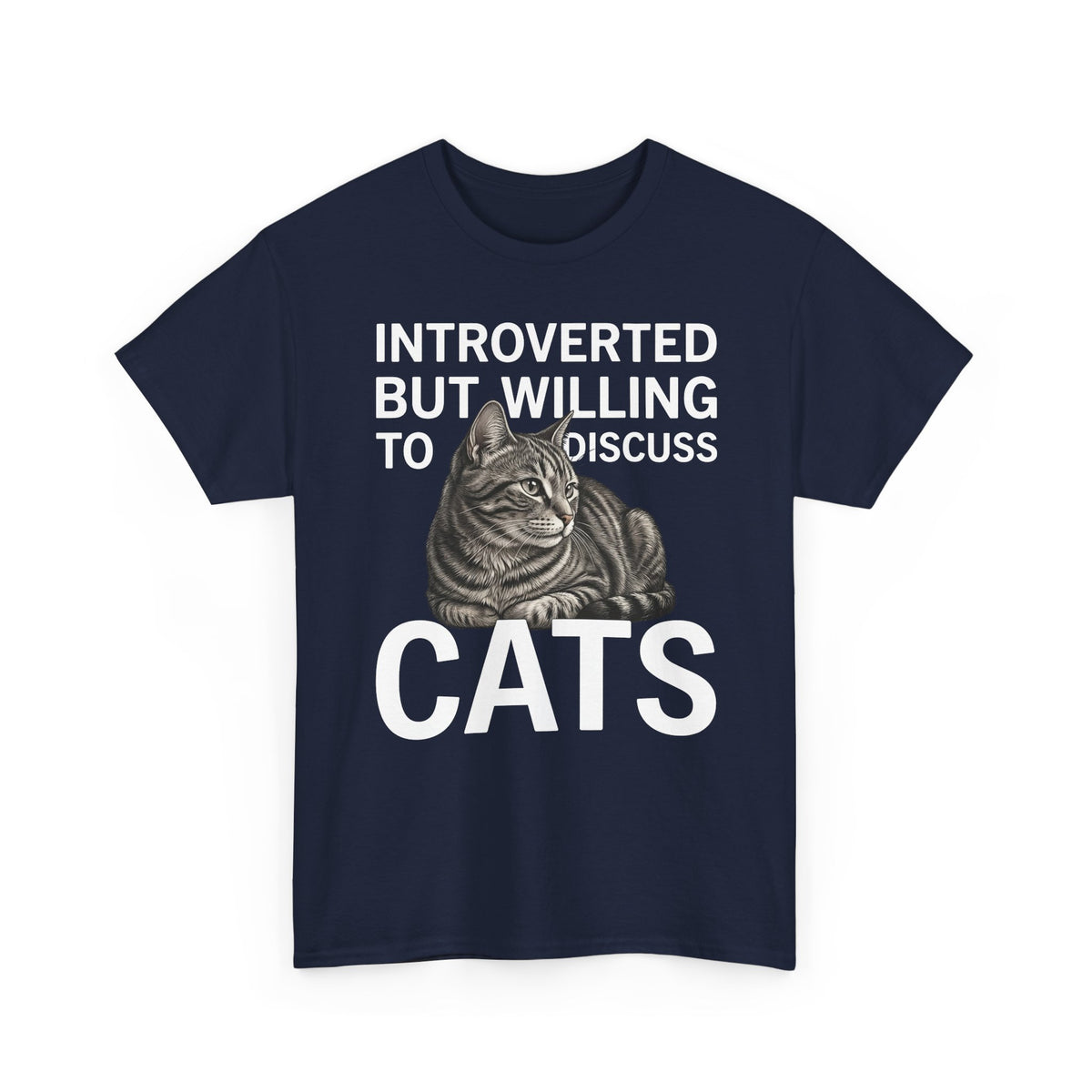 Introverted But Willing to Discuss Cats T-Shirt