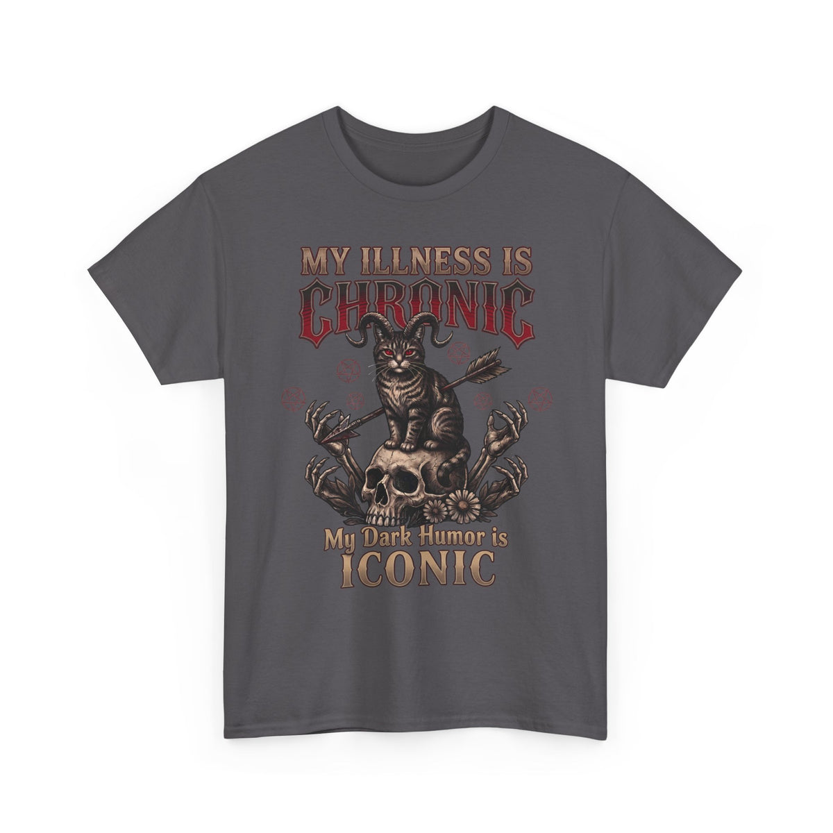 My Illness Is Chronic My Dark Humor Is Iconic T-Shirt — Gothic Horned Cat Tee