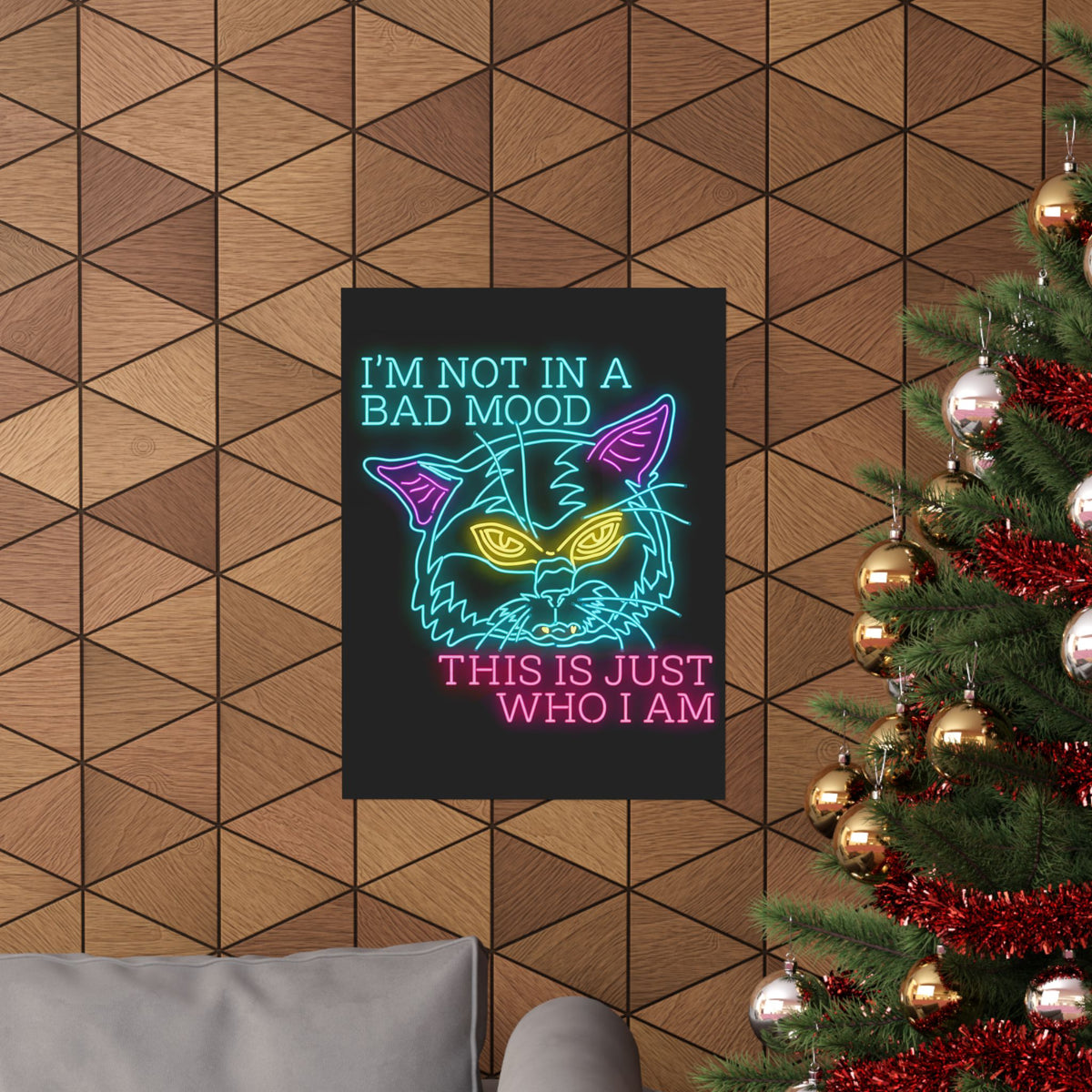 Bad Cat 'I'm Not In A Bad Mood' Poster