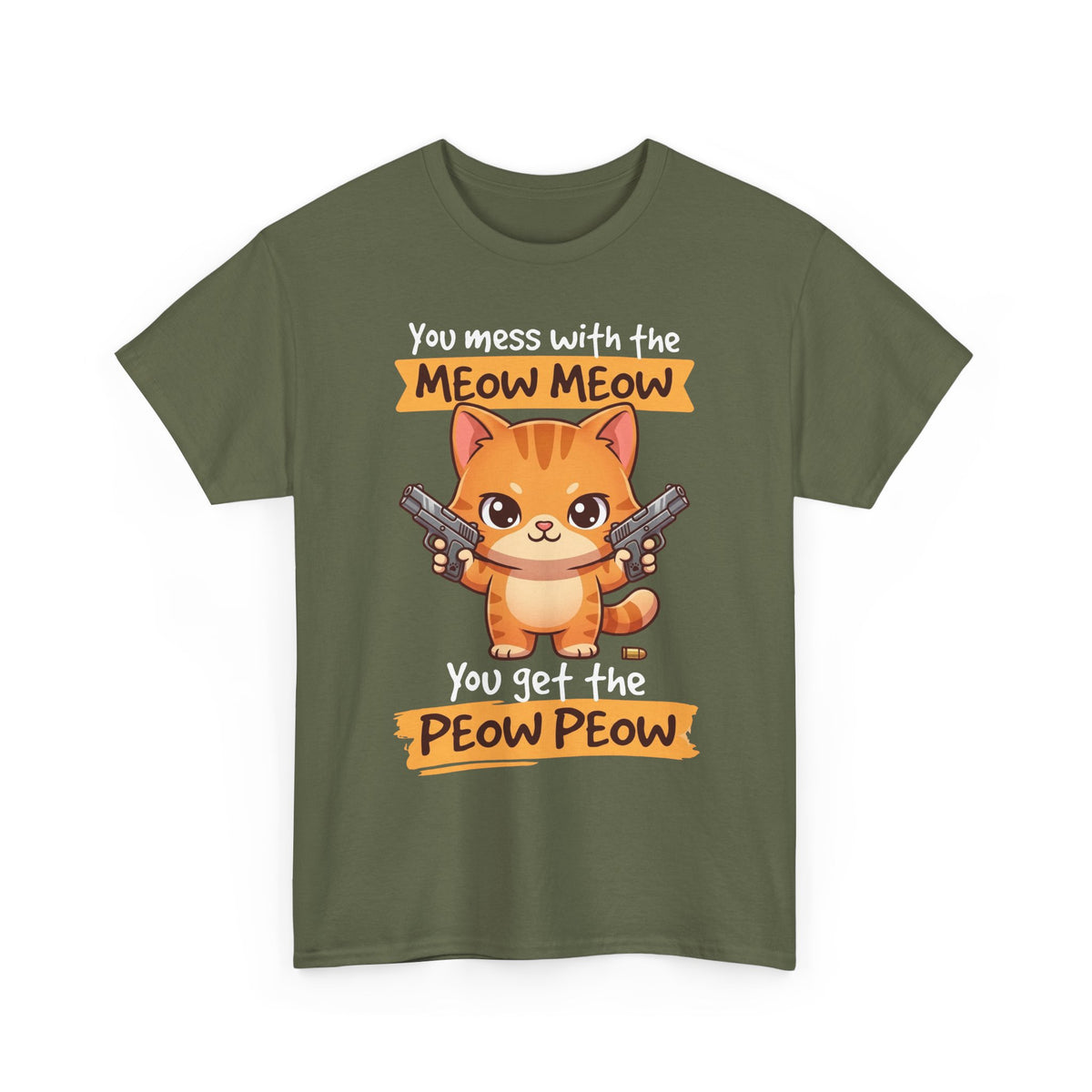 You Mess with the Meow Meow You Get the Peow Peow Cat T-Shirt