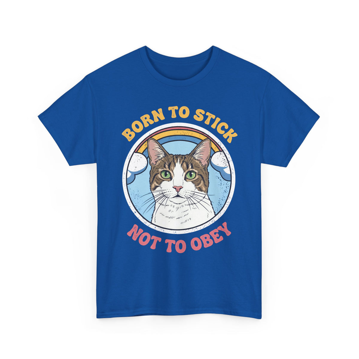 Born To Stick Not To Obey T-Shirt — Retro Rainbow Cat Graphic Tee