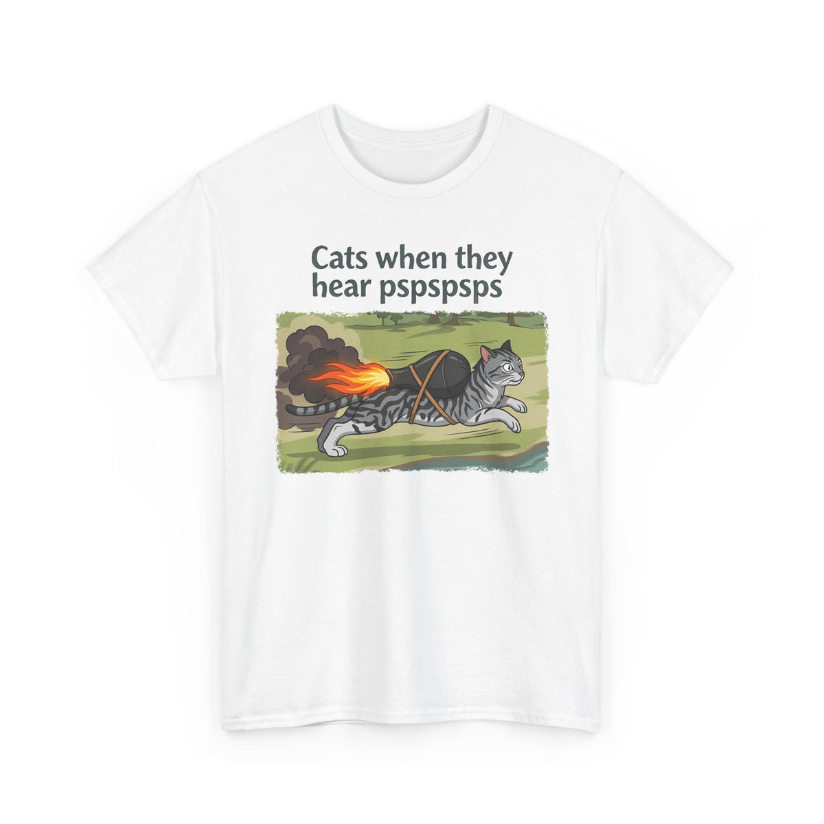 Cats When They Heard 'pspspsps' T-Shirt