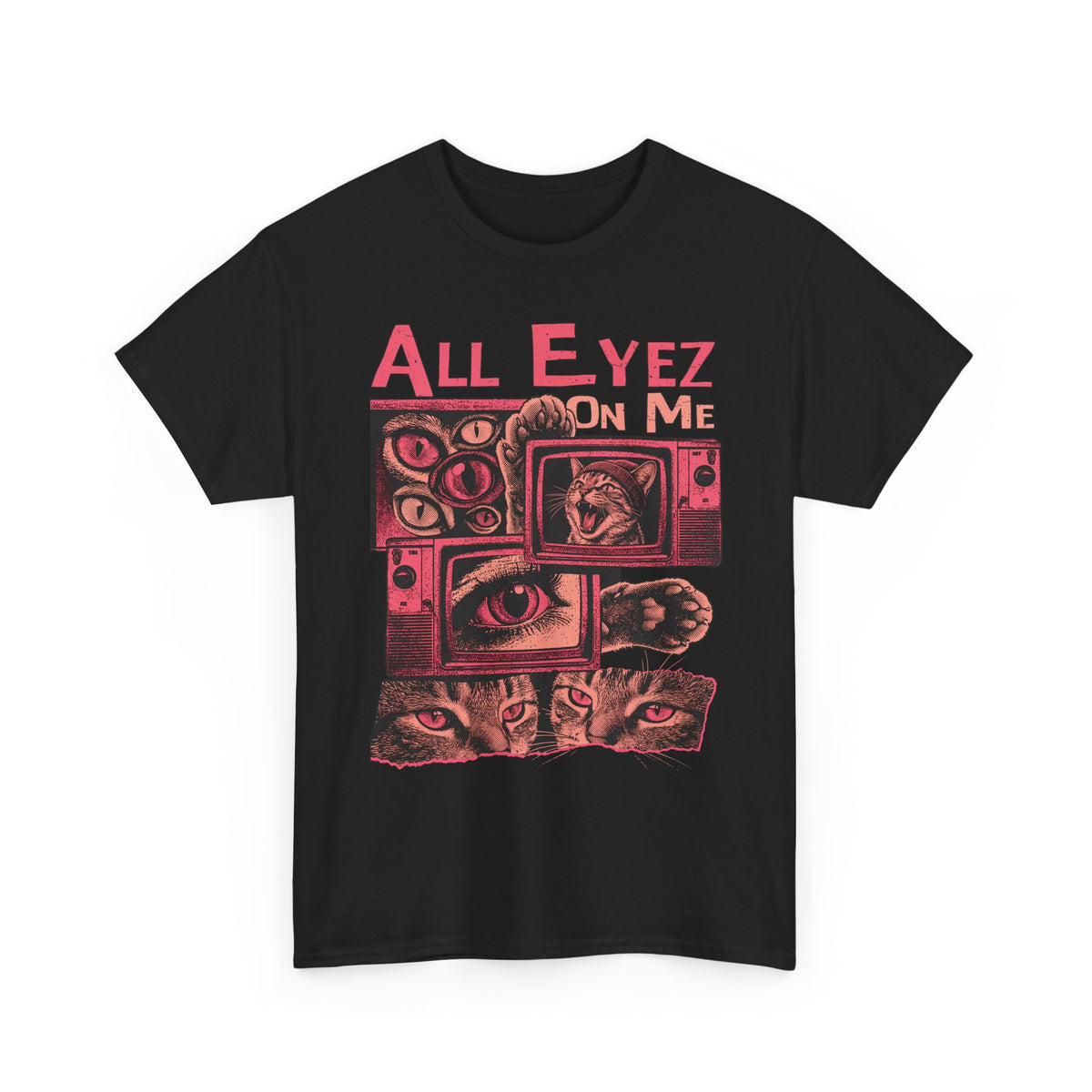 All Eyez On Me T-Shirt — Funny Retro TV Cat Graphic Tee