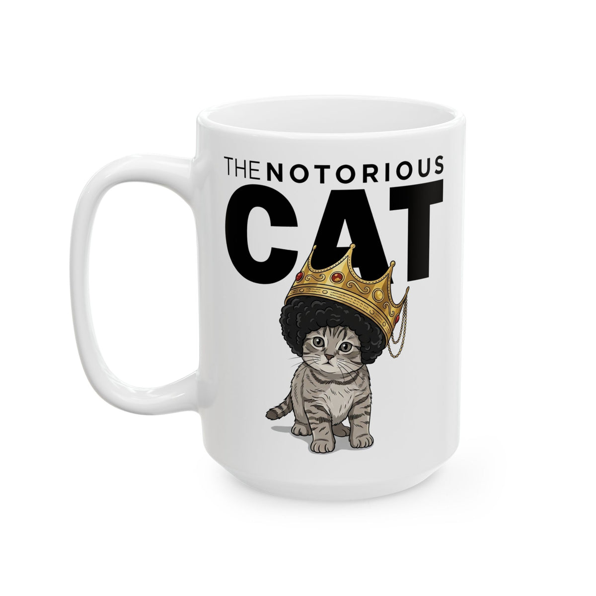 Notorious Cat Ceramic Mug — Cute Kitten with Crown Graphic