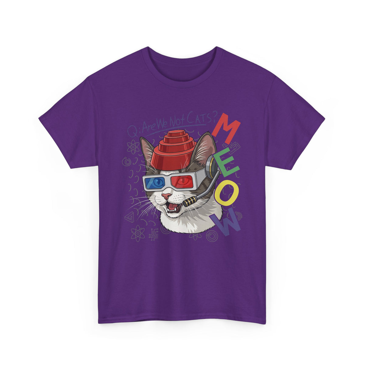 Meow Are We Not Cats T-Shirt