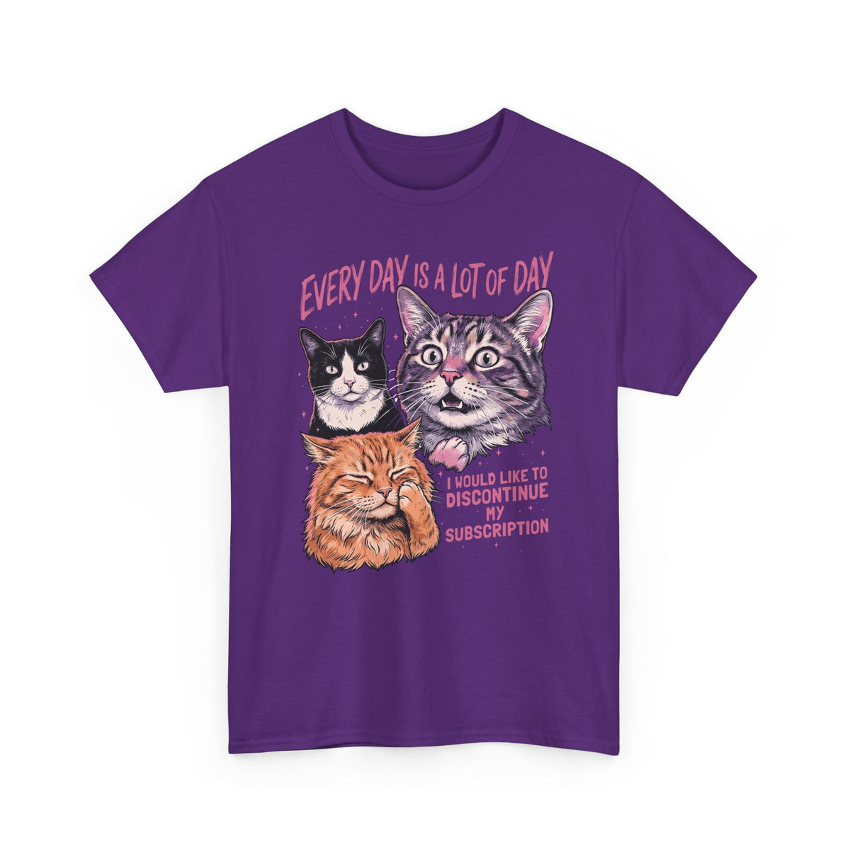 Everyday Is A Lot Of Day Cat T-Shirt — Funny Cat Quote Tee for Cat Lovers