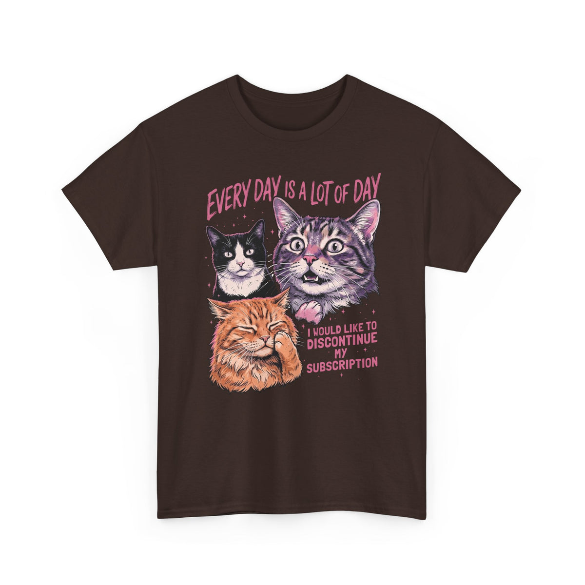Everyday Is A Lot Of Day Cat T-Shirt — Funny Cat Quote Tee for Cat Lovers