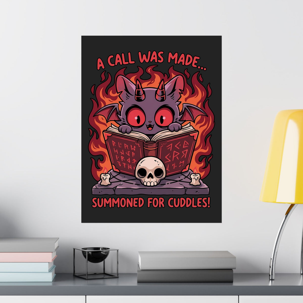 Summoned for Cuddles Cat Poster — "A Call Was Made" Cute Cat Poster