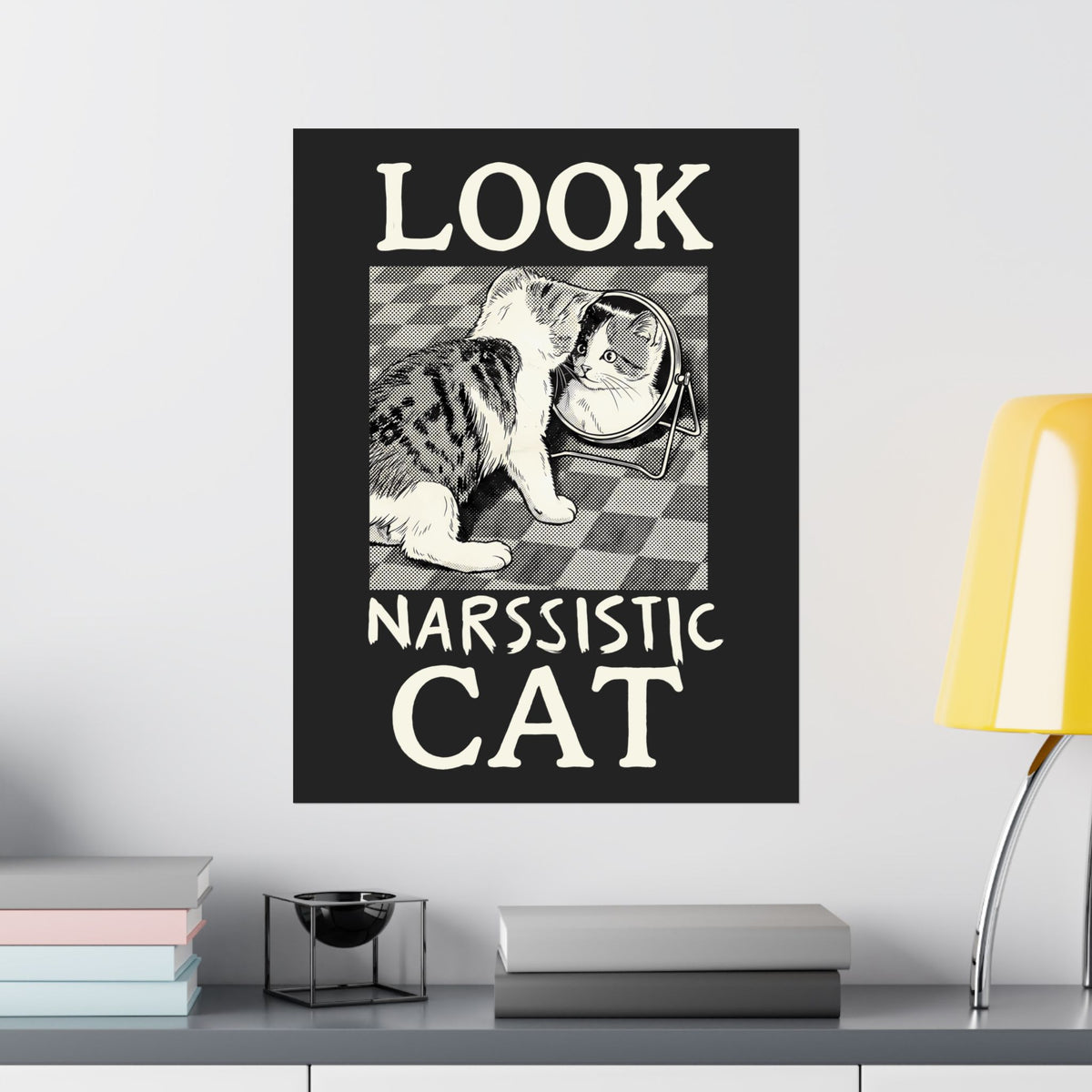 Look Narssistic Cat Poster — Funny Mirror Reflection Tabby Poster