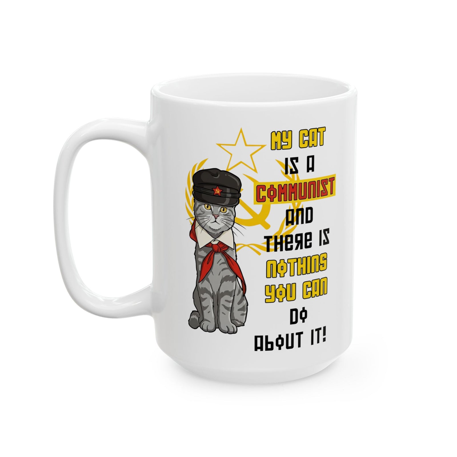 My Cat Is A Communist Ceramic Mug — Funny Political Cat Mug