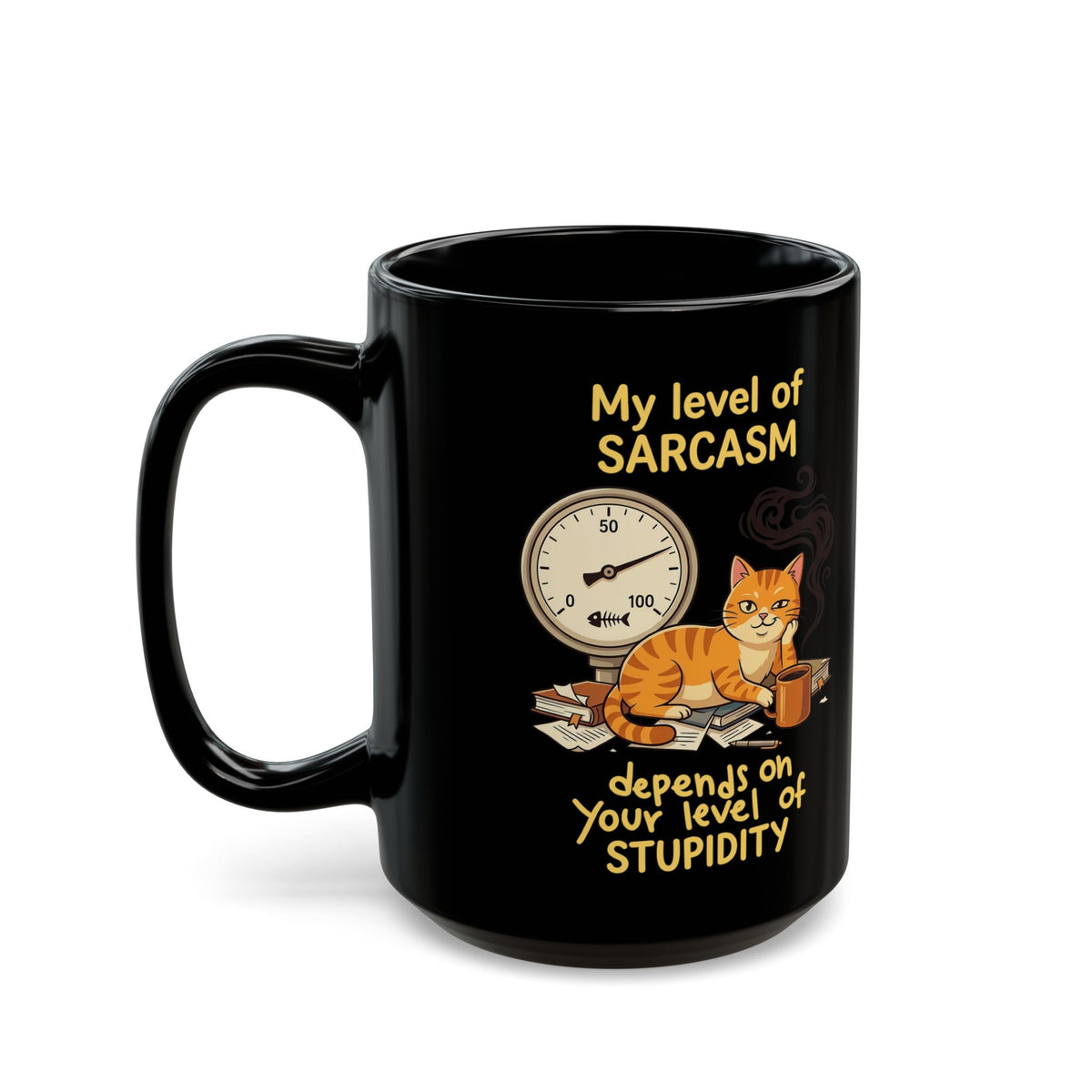 Sarcasm Depends On Your Stupidity Cat Black Mug