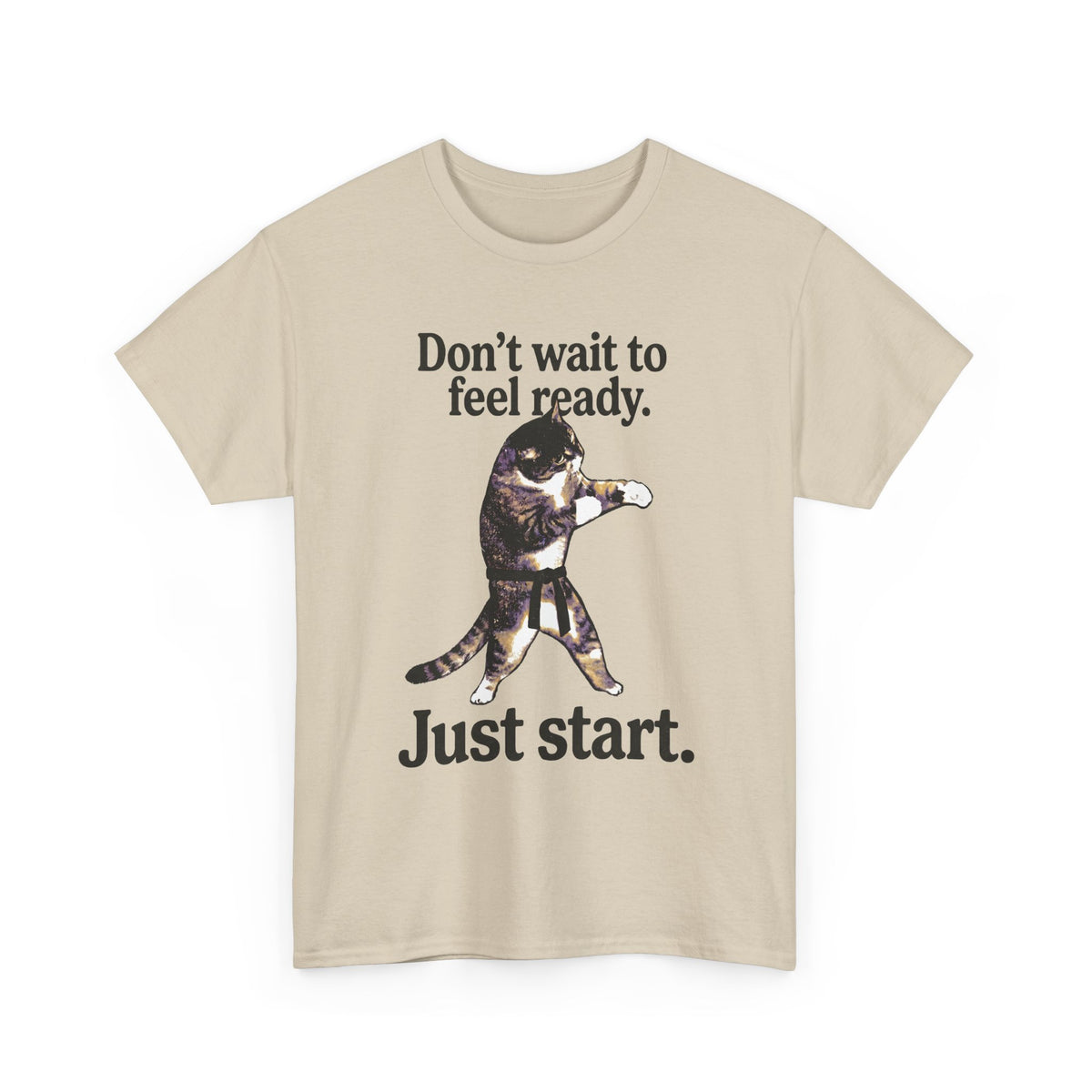 Don't Wait To Feel Ready Cat T-Shirt — Funny Martial Arts Karate Feline Tee