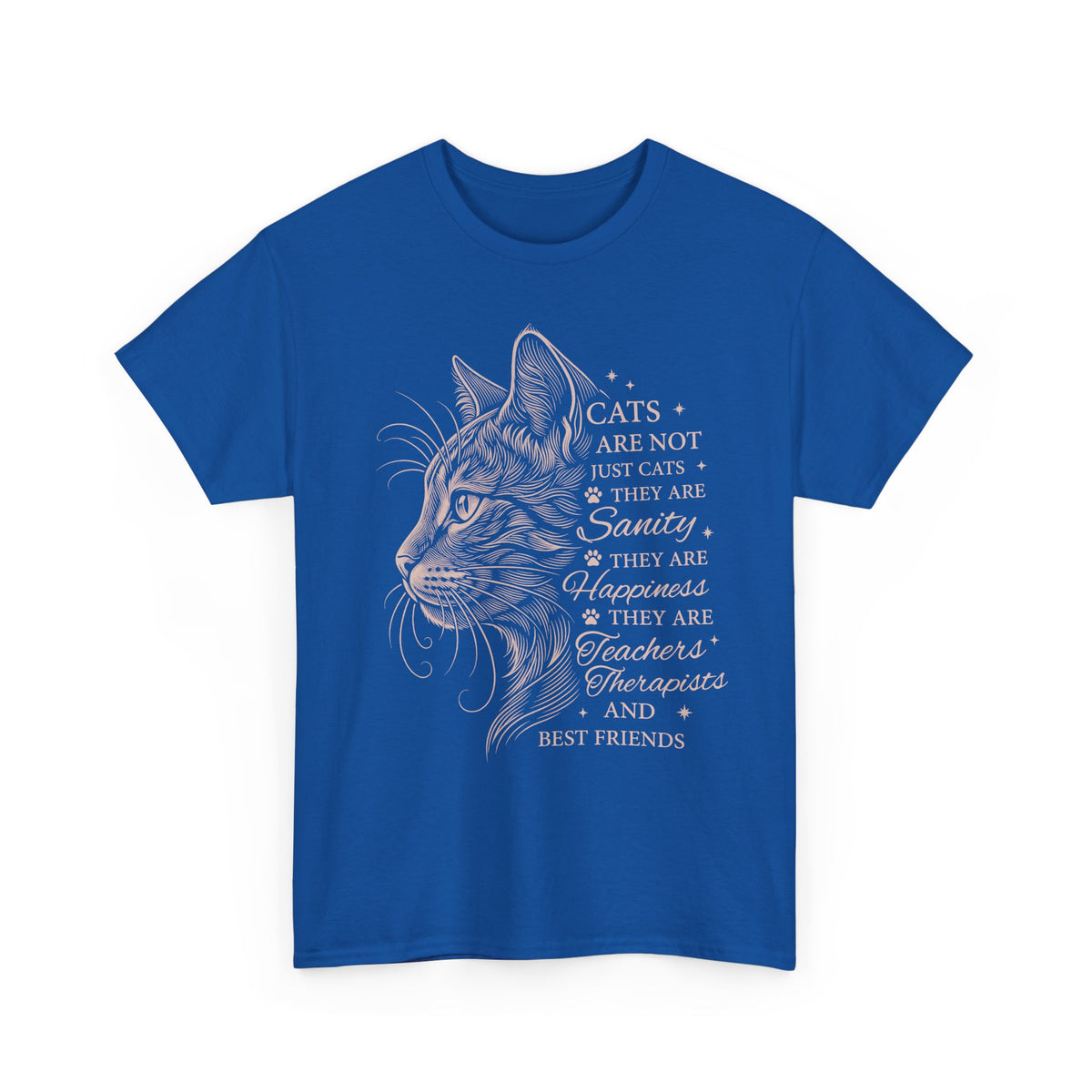 Cats Are Not Just Cats T-Shirt — Funny Cat Lover Tee