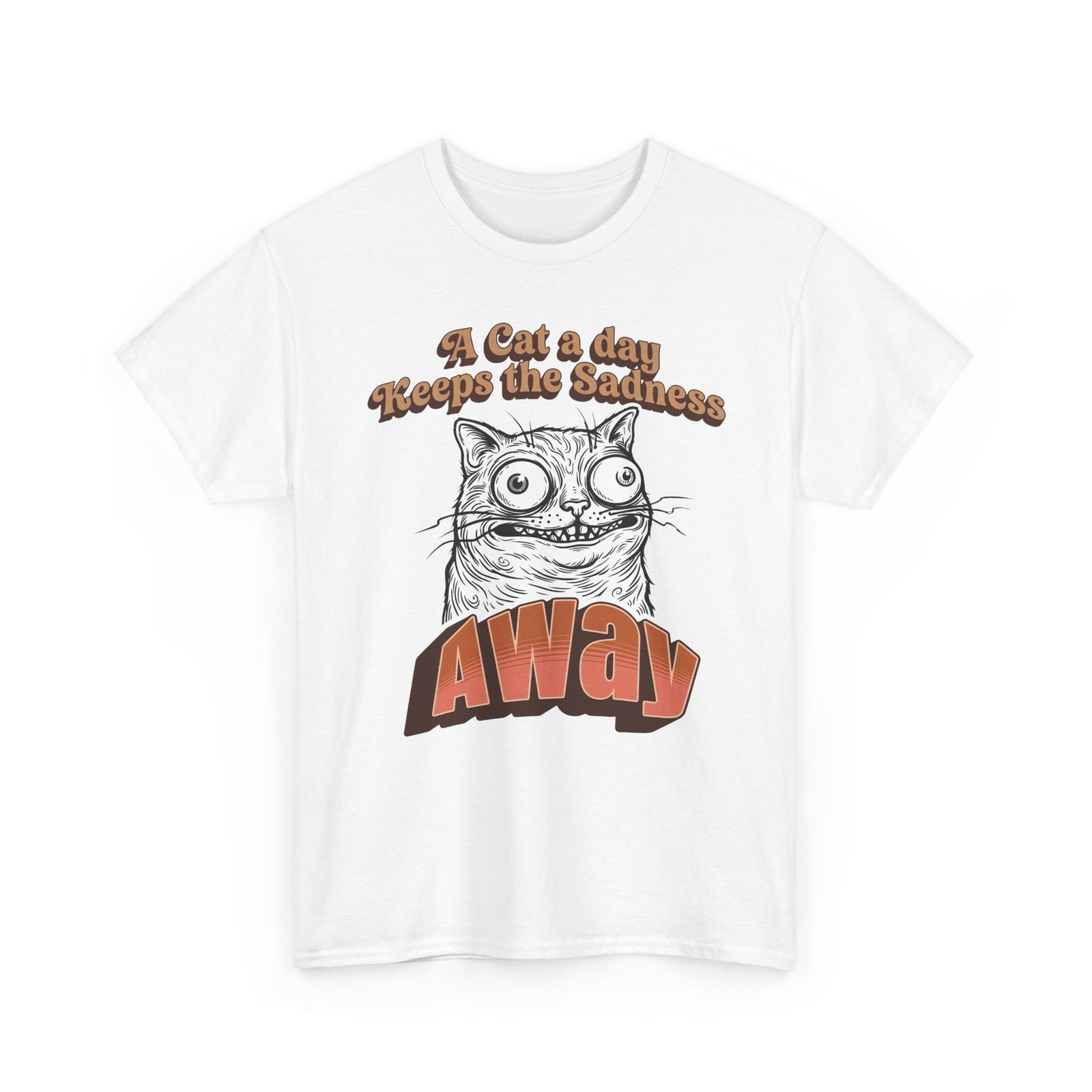 Cat A Day Keeps The Sadness Away T-Shirt — Cute Mental Health Cat Tee