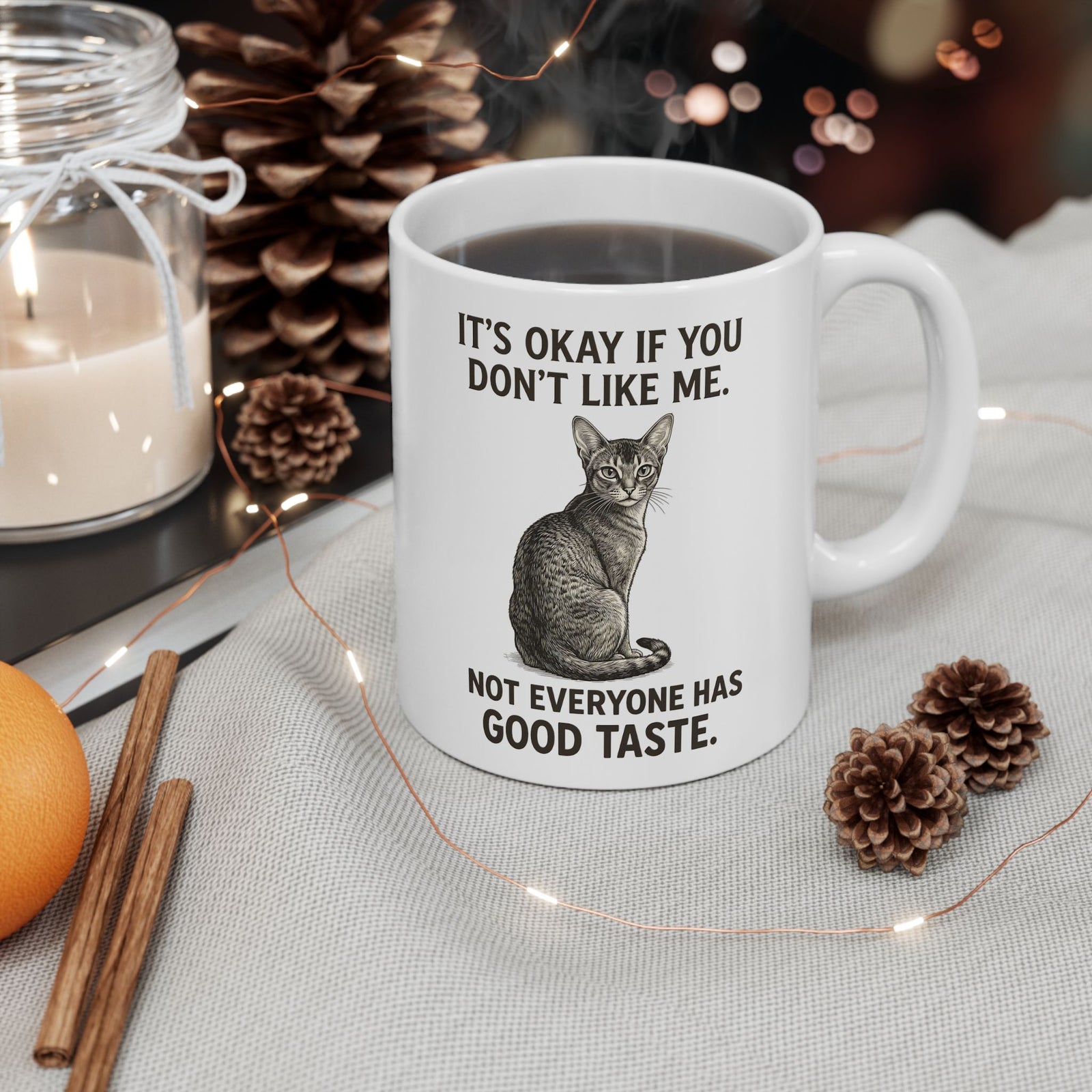 Sassy Cat 'It's Okay If You Don't Like Me' Ceramic Mug