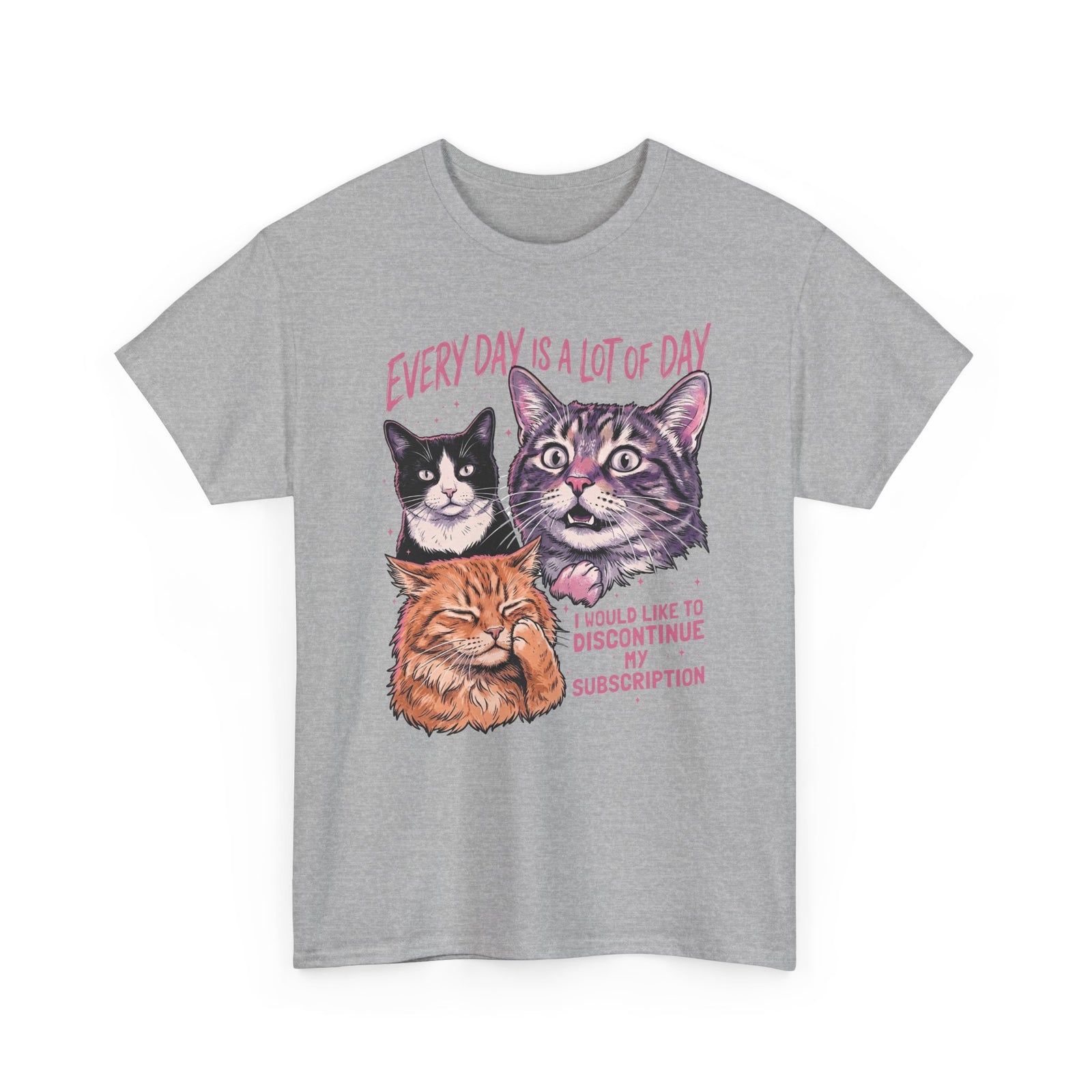 Everyday Is A Lot Of Day Cat T-Shirt — Funny Cat Quote Tee for Cat Lovers
