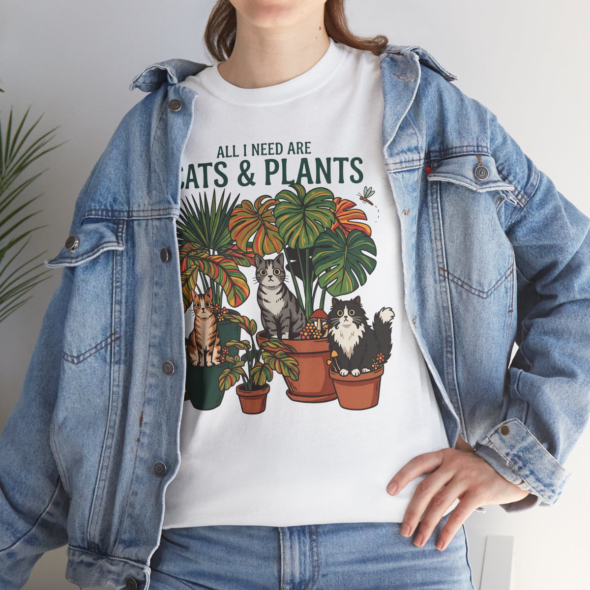 All I Need Are Cats & Plants T-Shirt — Funny Plant Mom Cat Lover Tee